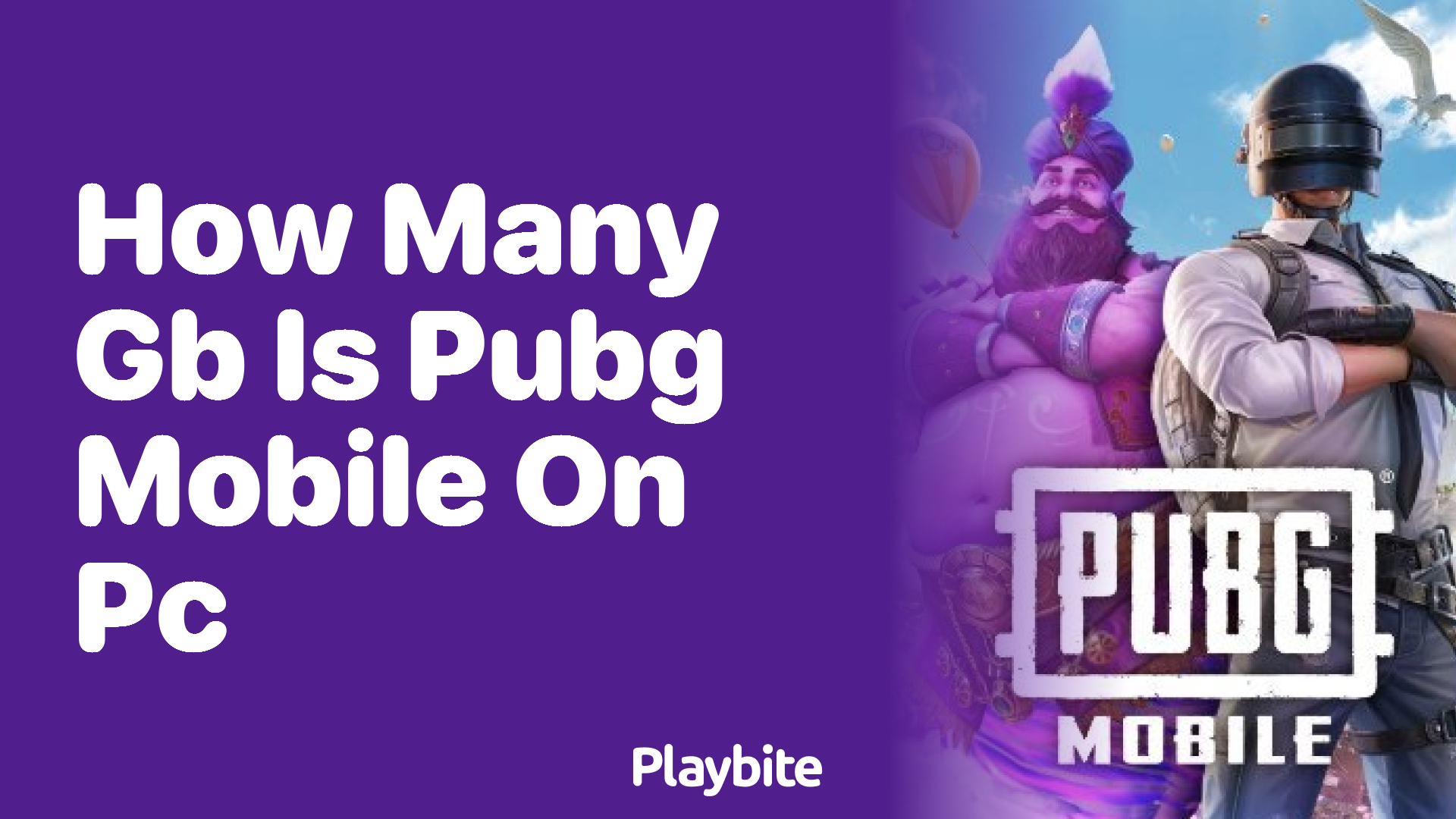 How Many GB is PUBG Mobile on PC?