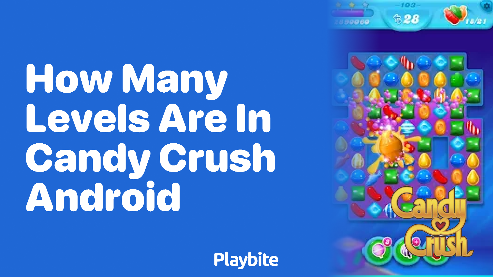 How Many Levels Are in Candy Crush Android?