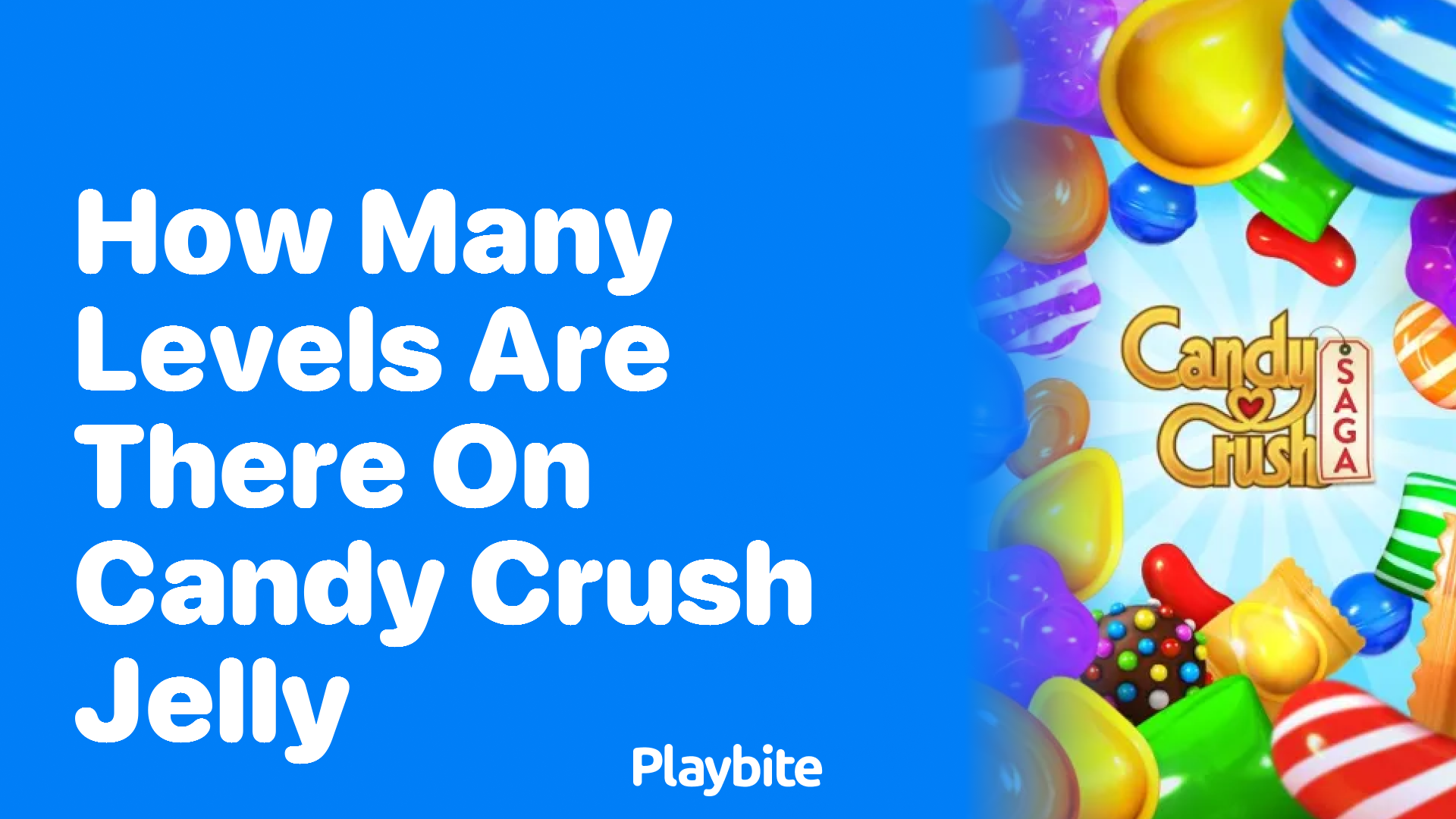 How Many Levels Are There in Candy Crush Jelly?