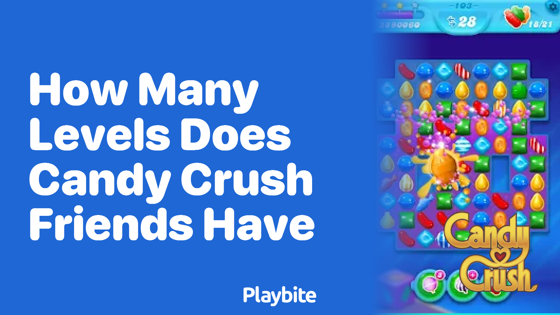 How Many Levels Does Candy Crush Friends Have?