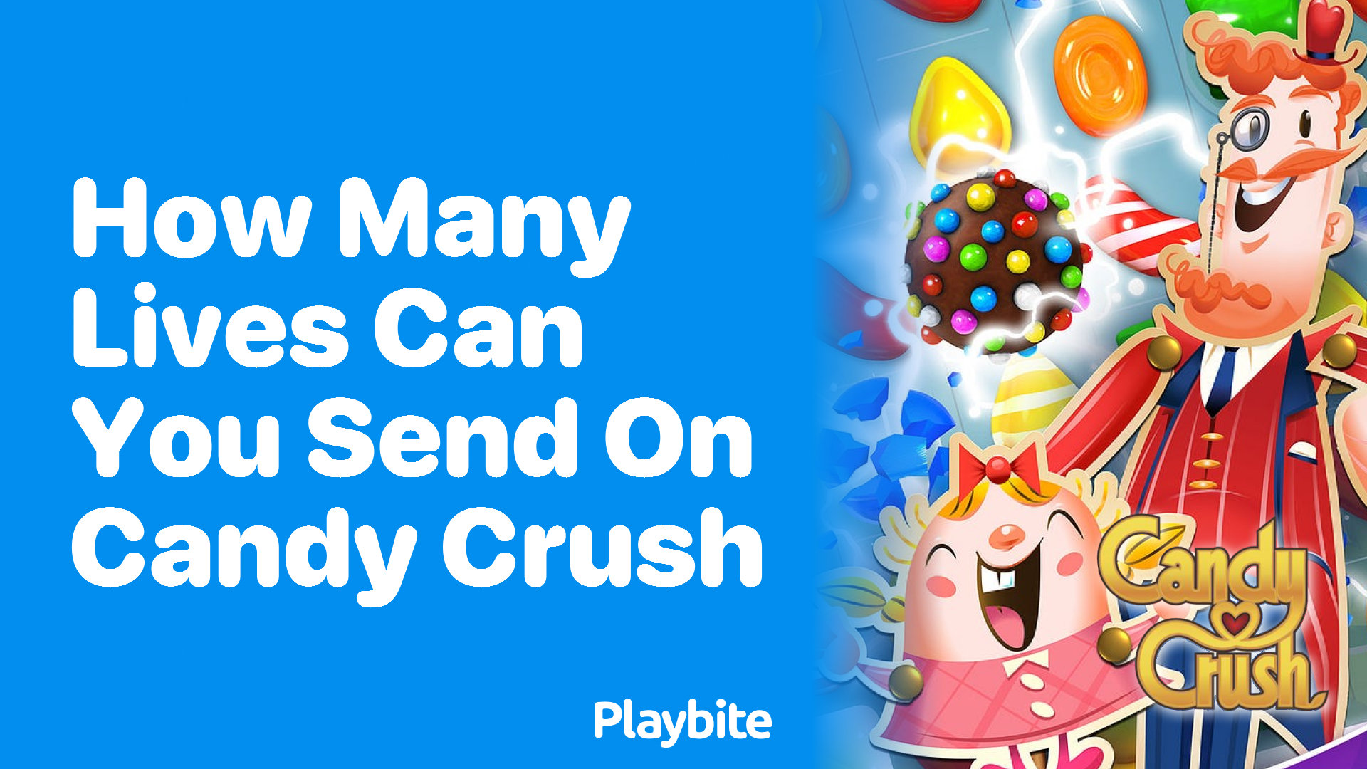 How Many Lives Can You Send on Candy Crush?