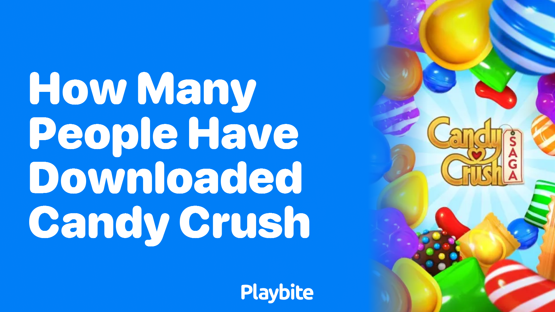 How Many People Have Downloaded Candy Crush?