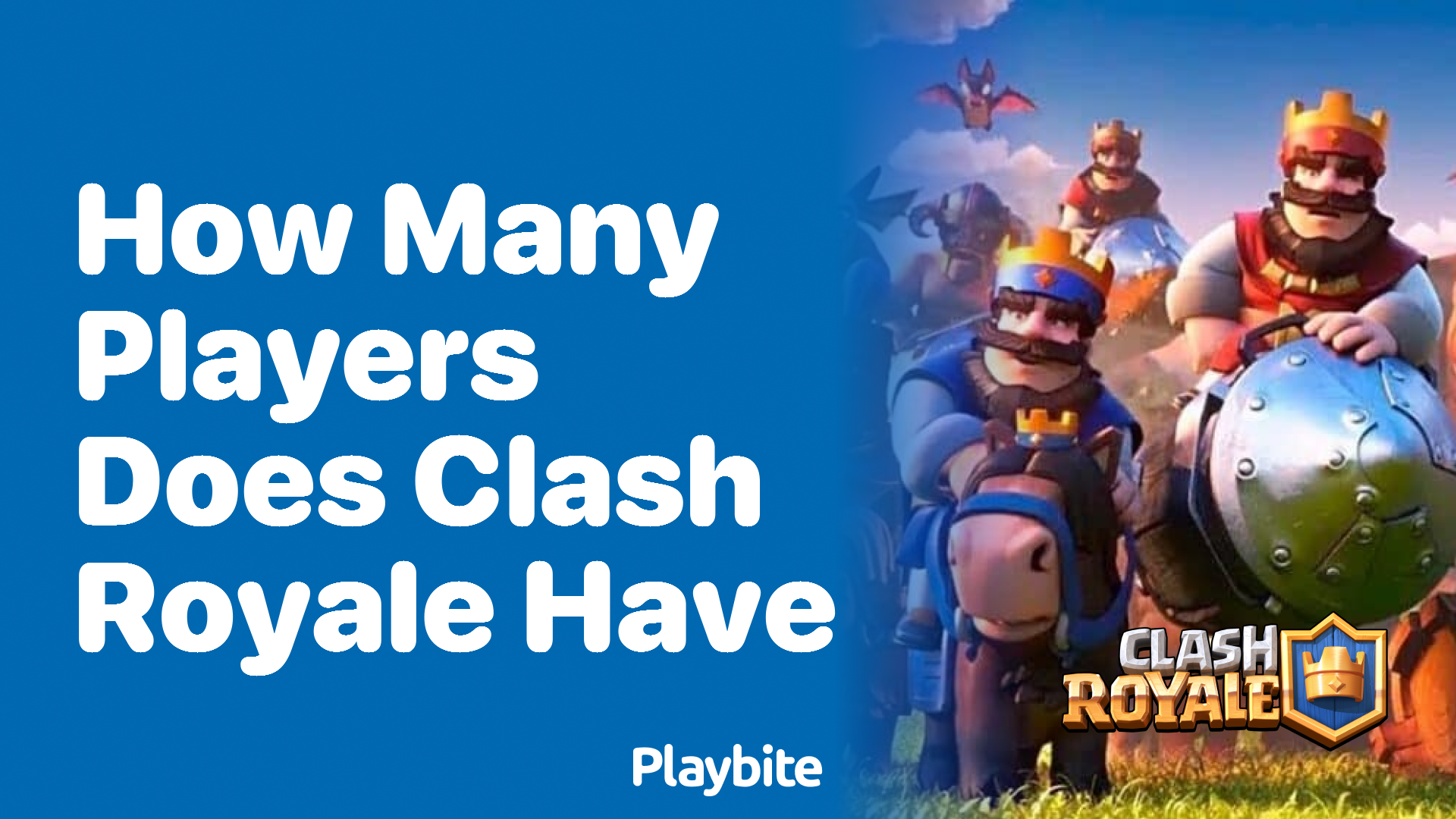 How Many Players Does Clash Royale Have?