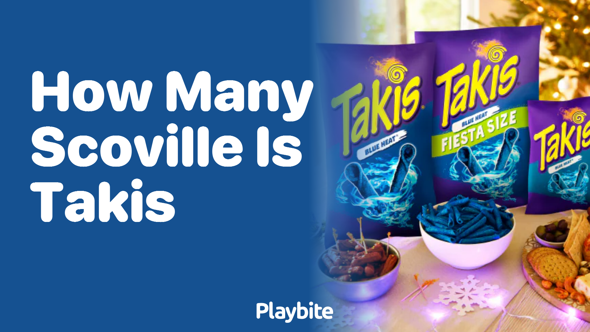 How Many Scoville Units Are Takis?