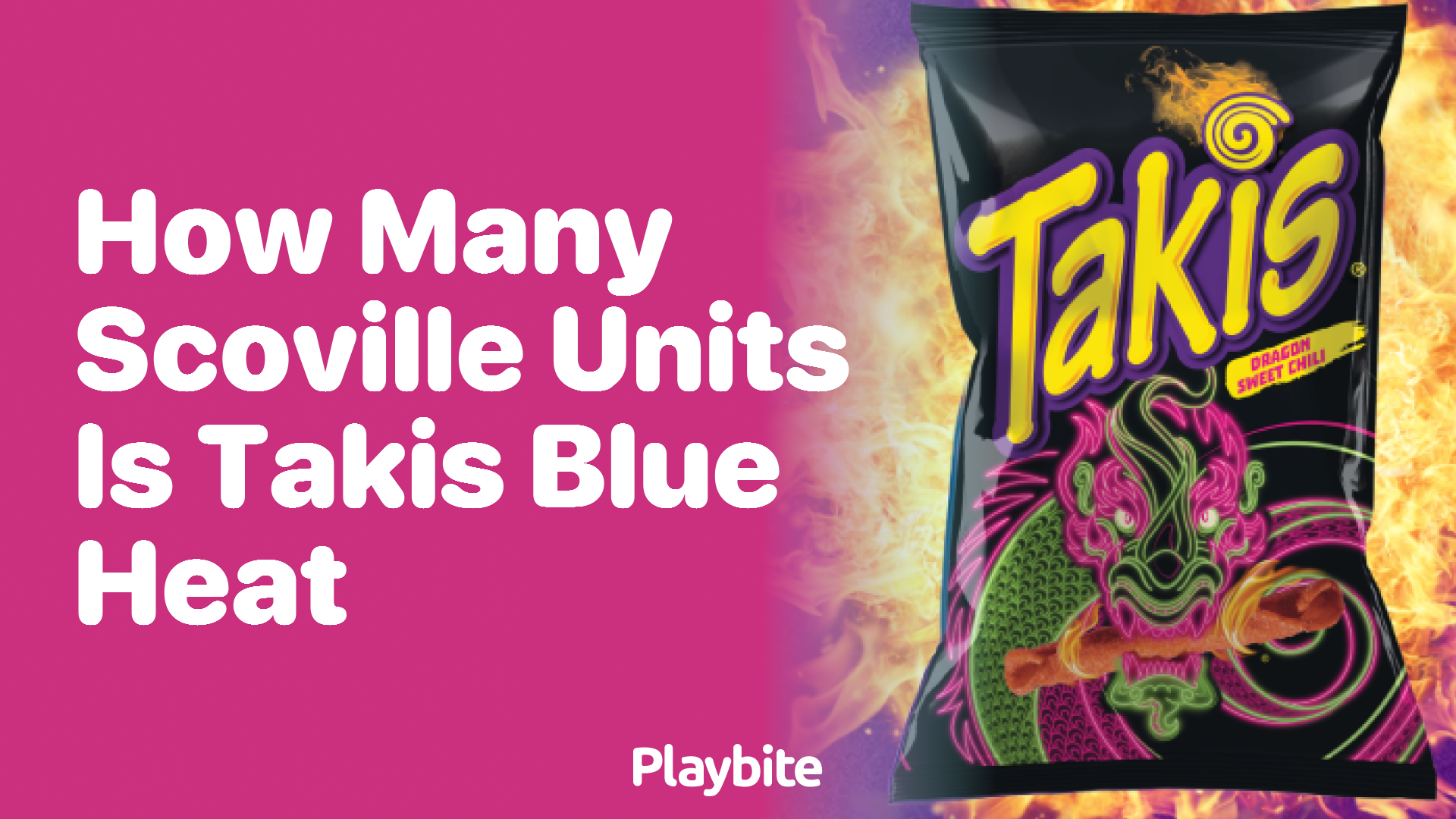 How Many Scoville Units Are in Takis Blue Heat?