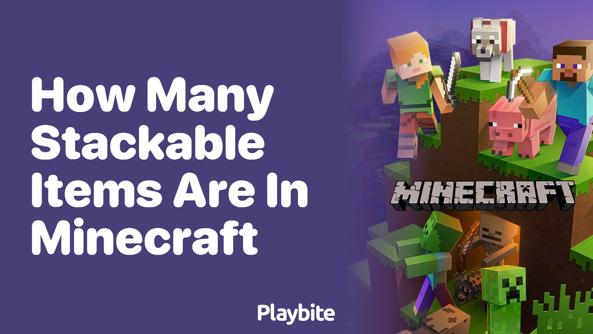 how-many-stackable-items-are-in-minecraft-playbite