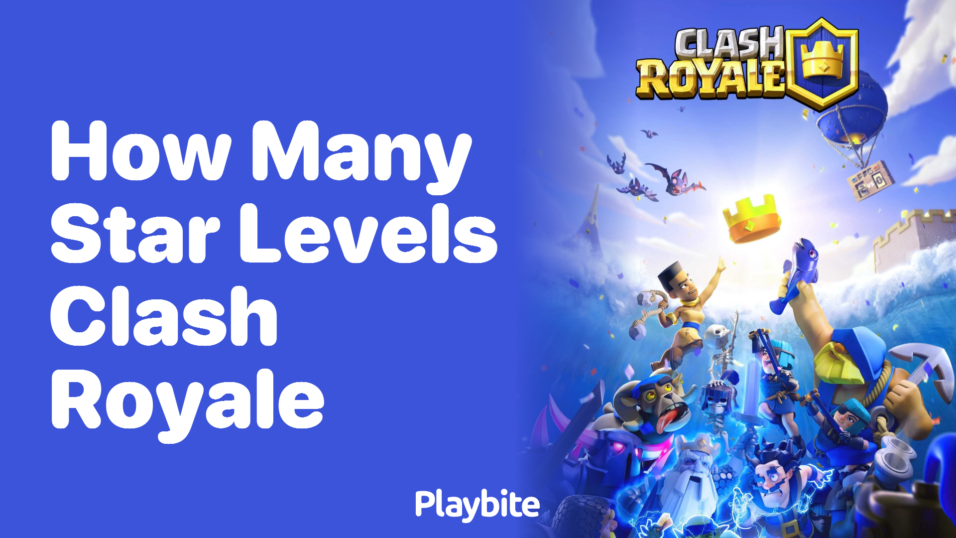 How Many Star Levels Are There in Clash Royale?