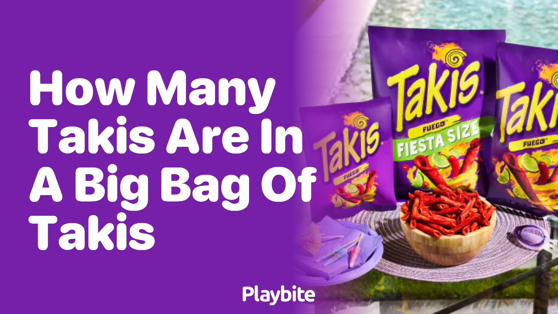 How Many Takis Are in a Big Bag?