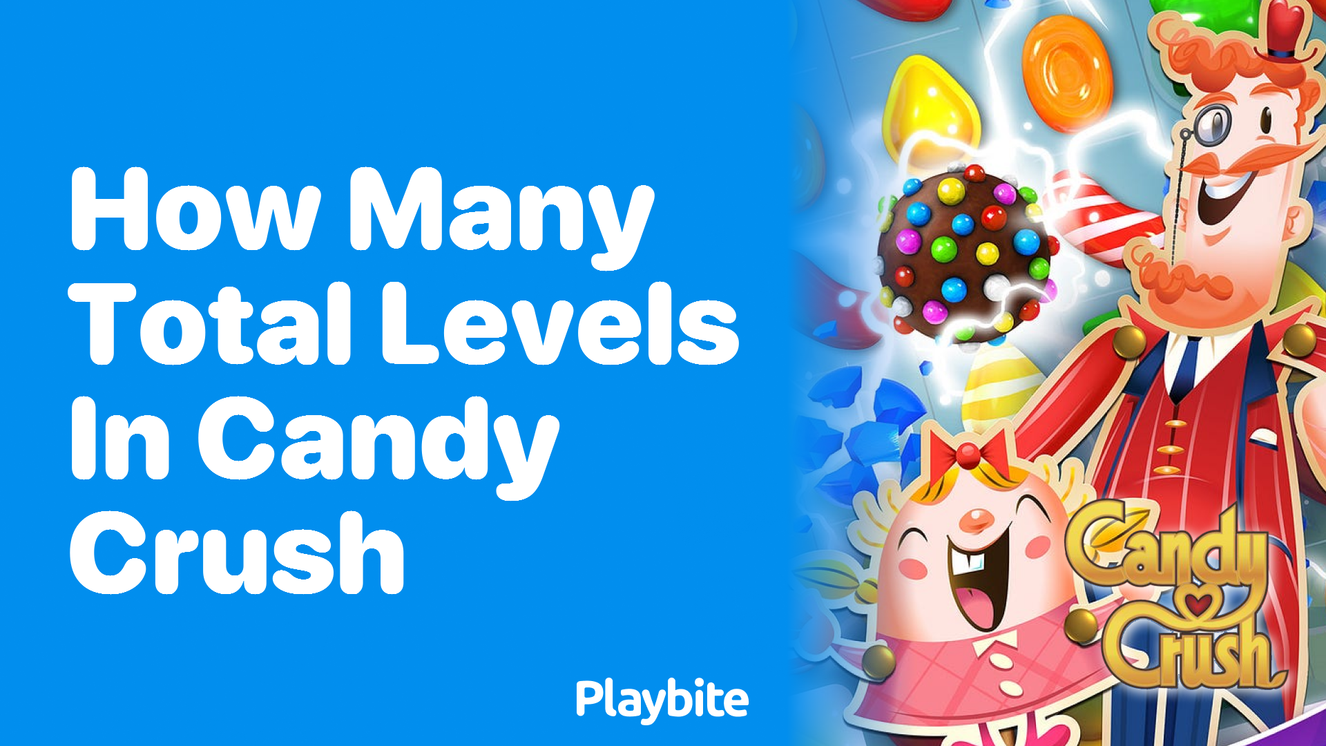 How many total levels are there in Candy Crush?