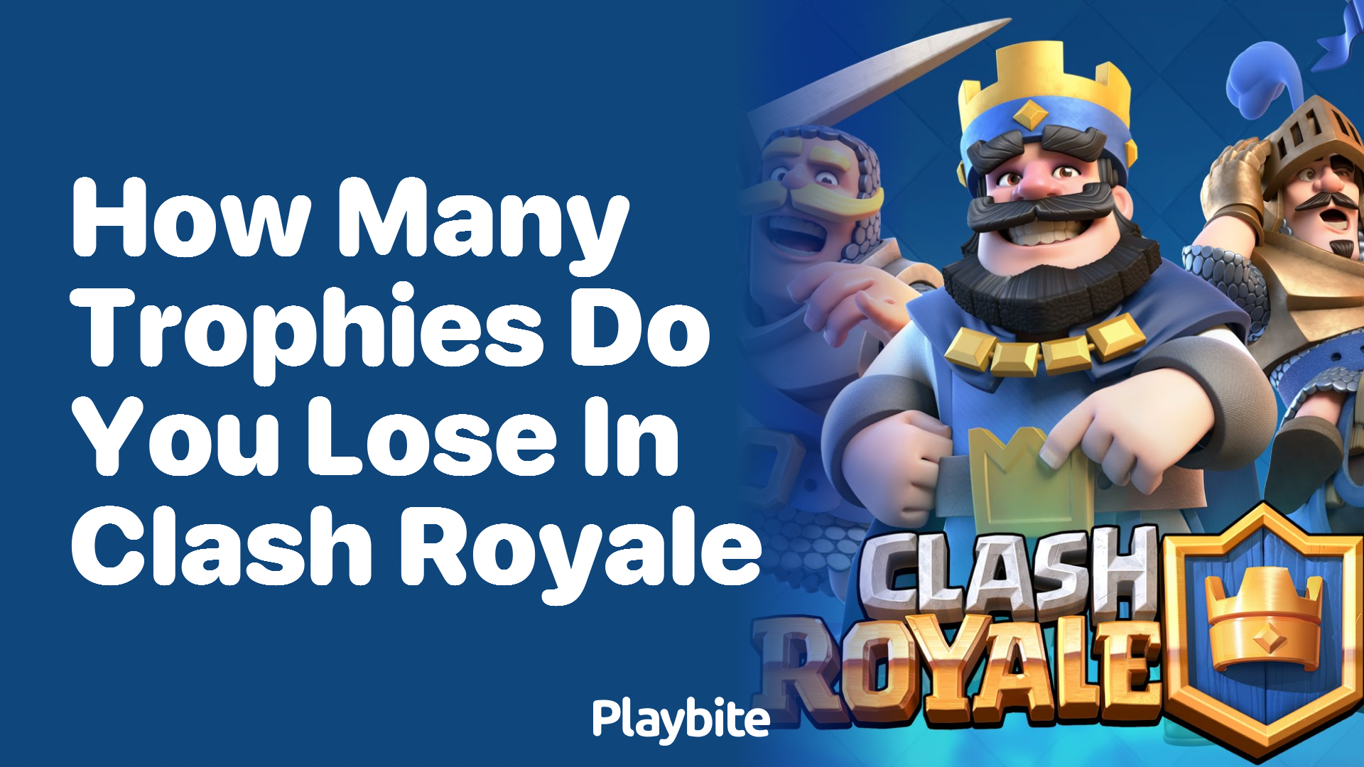 How Many Trophies Do You Lose in Clash Royale?