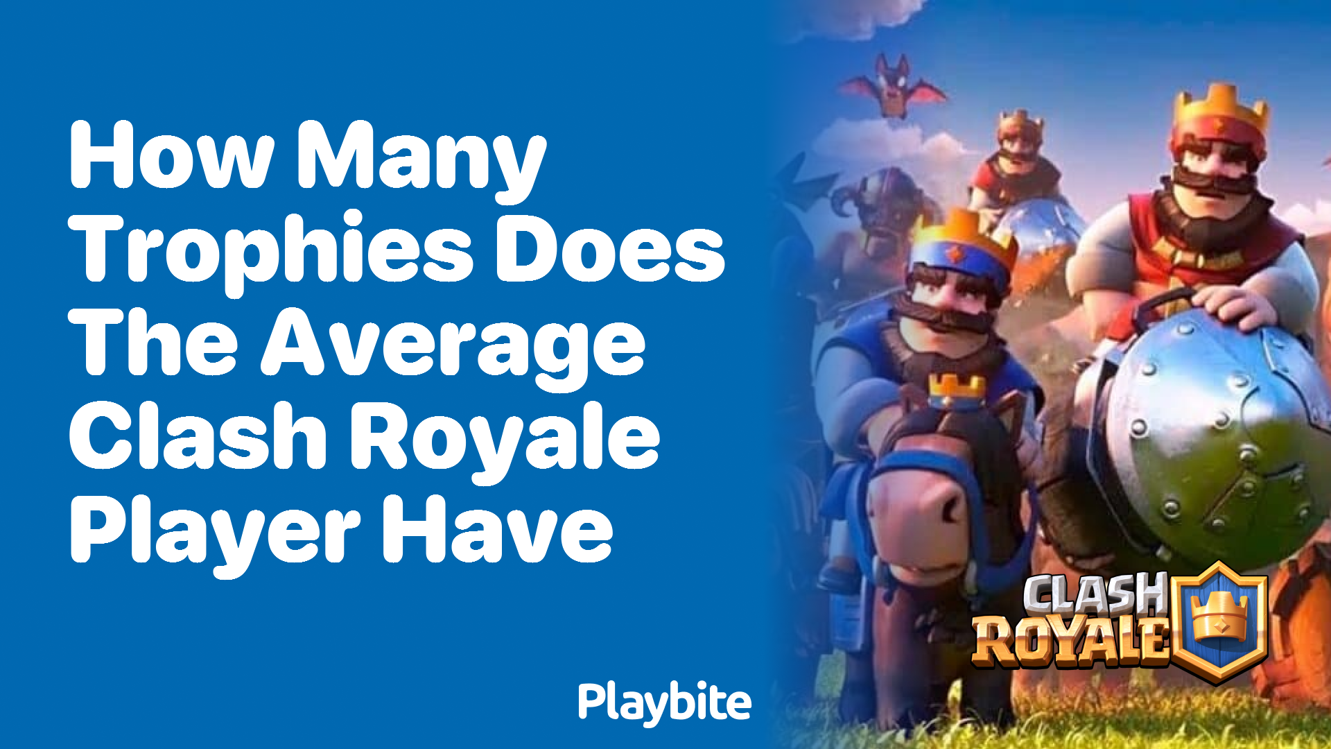 How Many Trophies Does the Average Clash Royale Player Have?