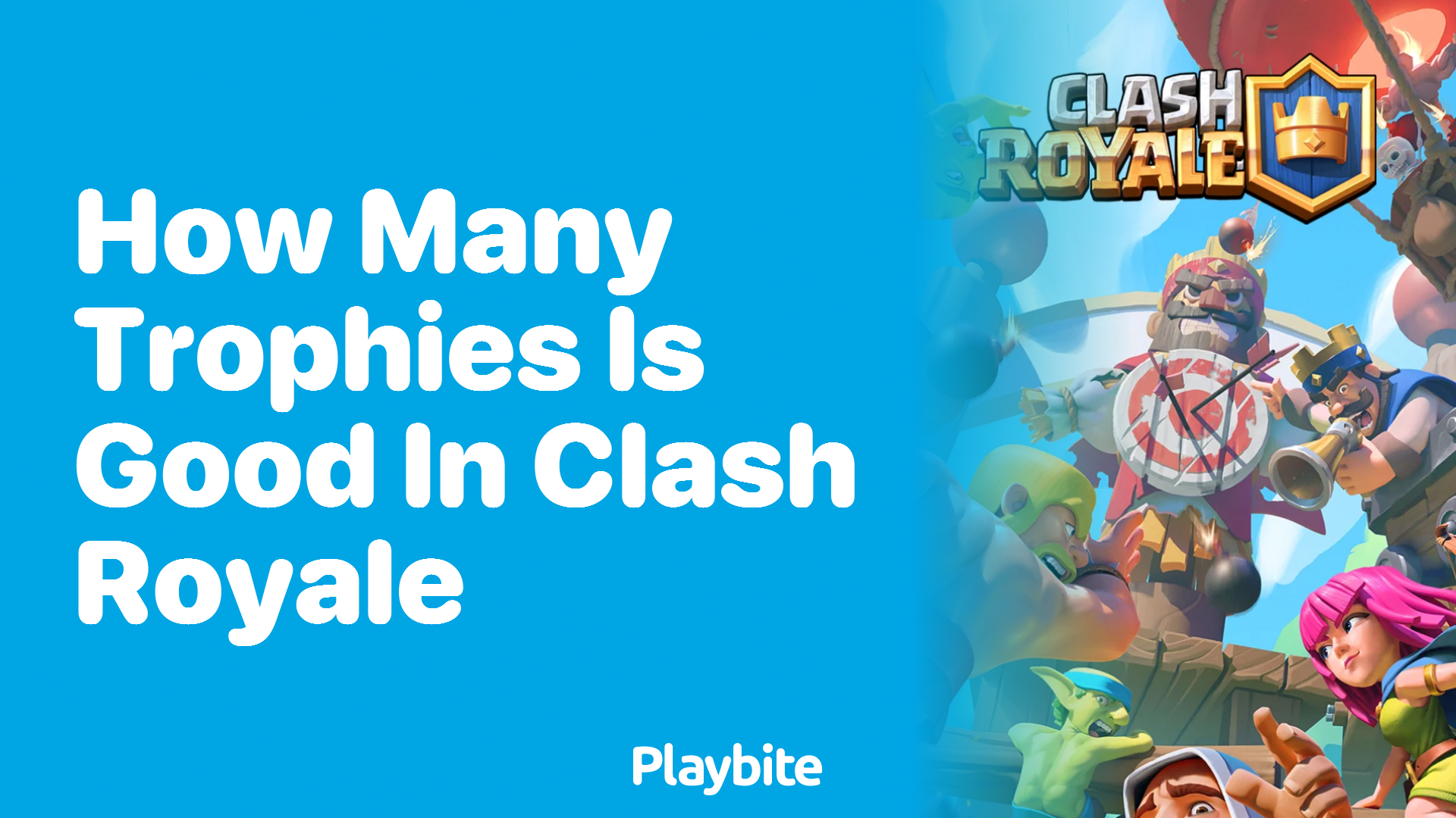 How Many Trophies Is Good in Clash Royale?