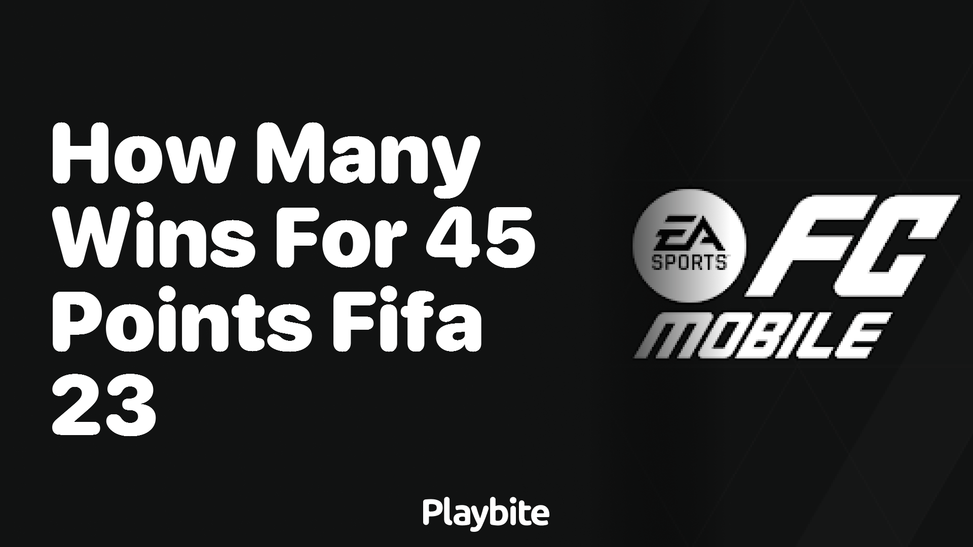 How Many Wins Do You Need for 45 Points in FIFA 23?