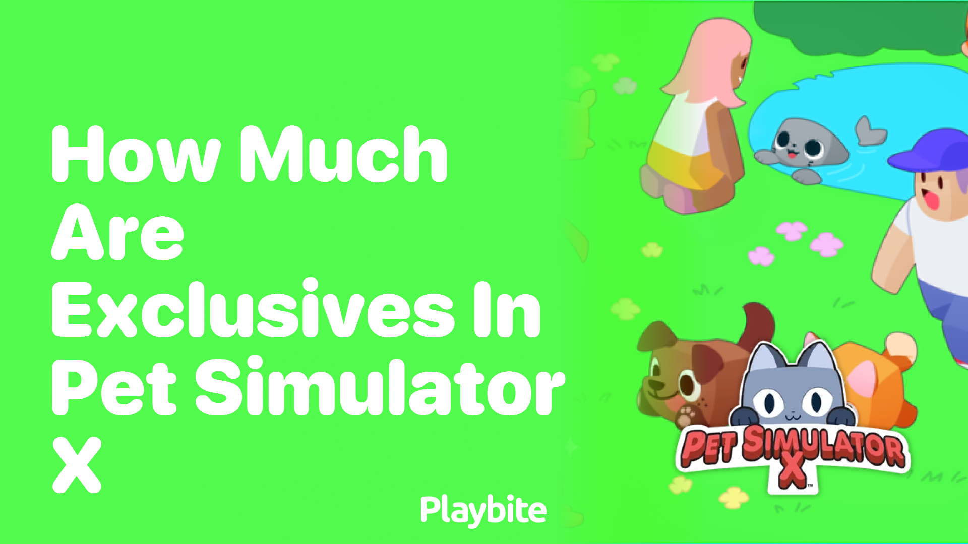 How Much Are Exclusives in Pet Simulator X?