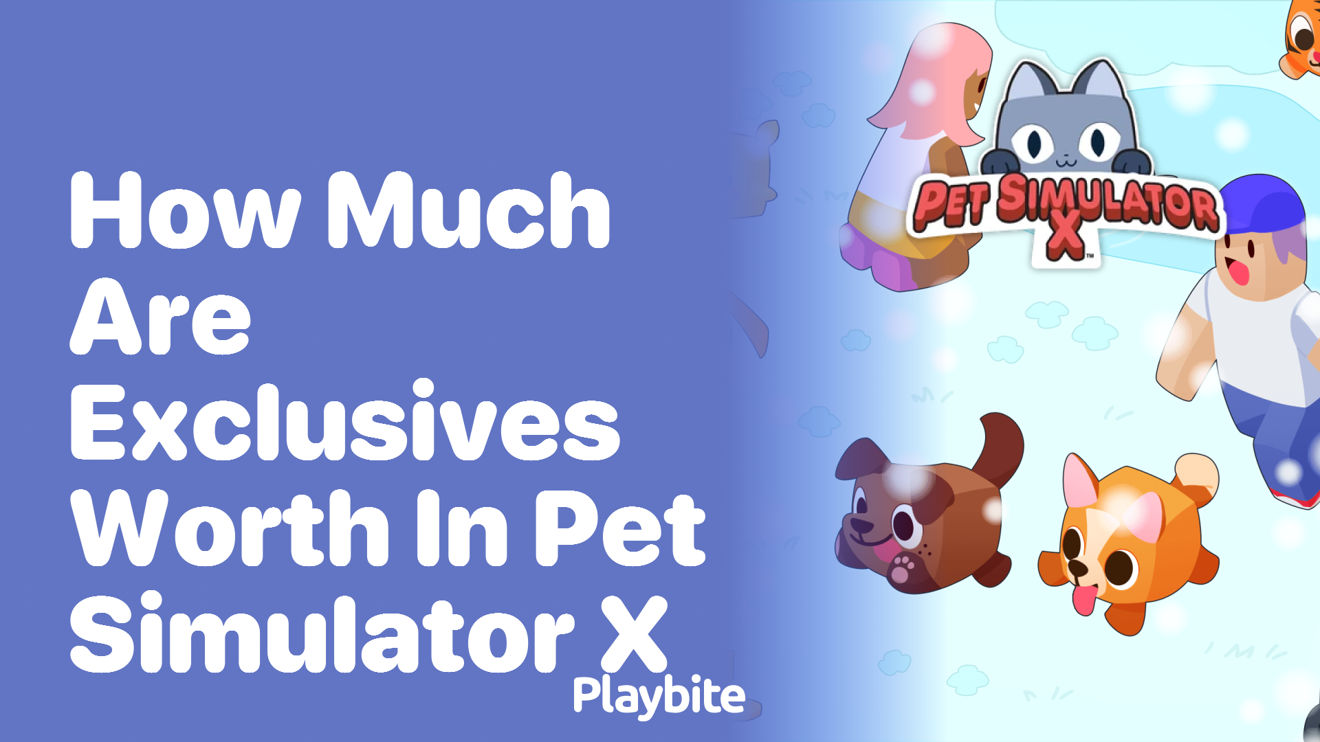 How Much Are Exclusives Worth in Pet Simulator X?