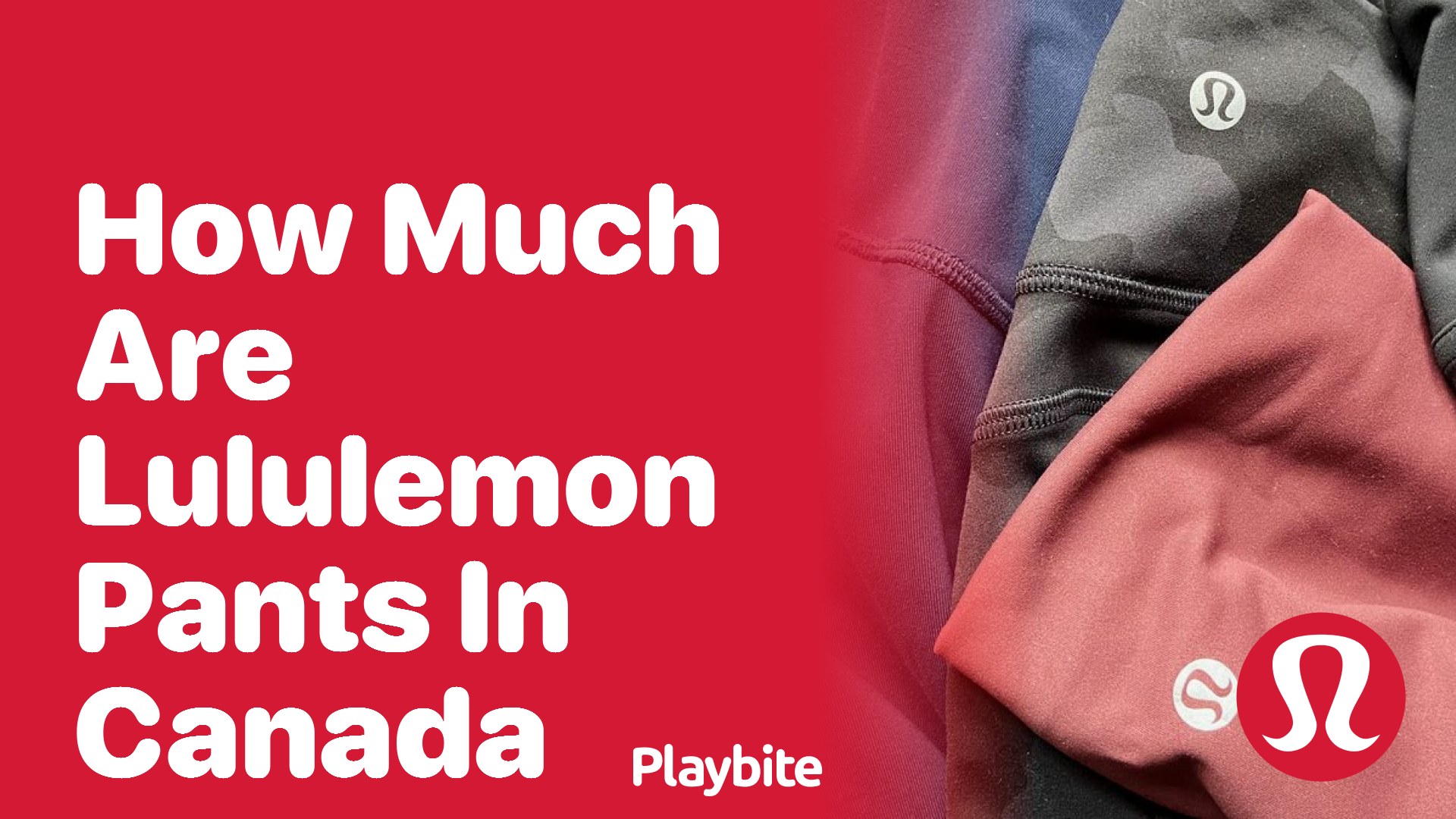 How Much Are Lululemon Pants in Canada?