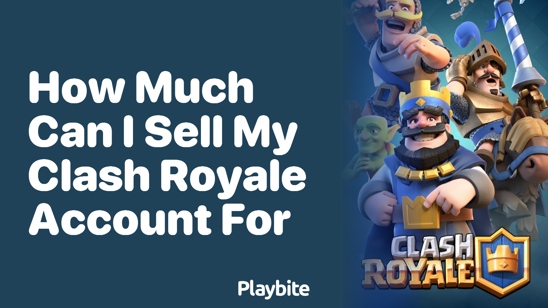 How Much Can I Sell My Clash Royale Account For?