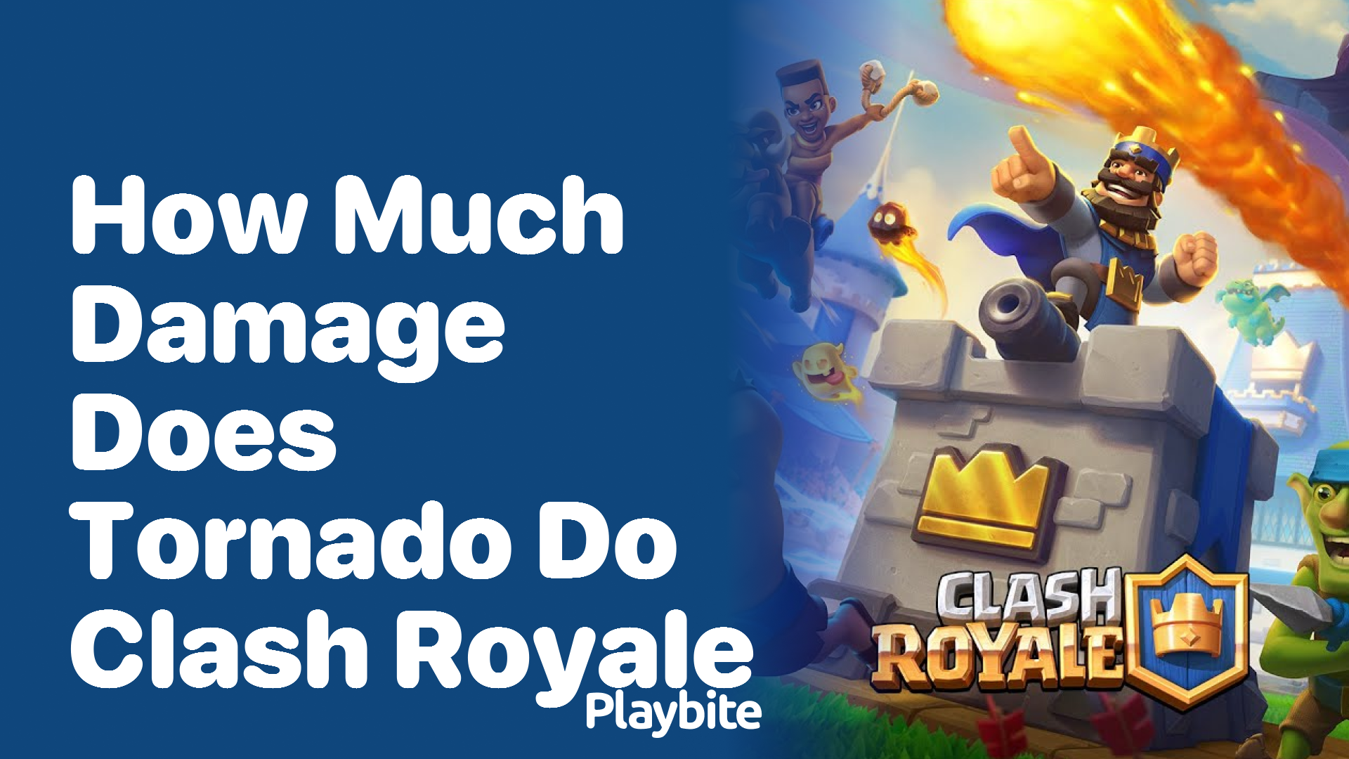 How Much Damage Does Tornado Do in Clash Royale?