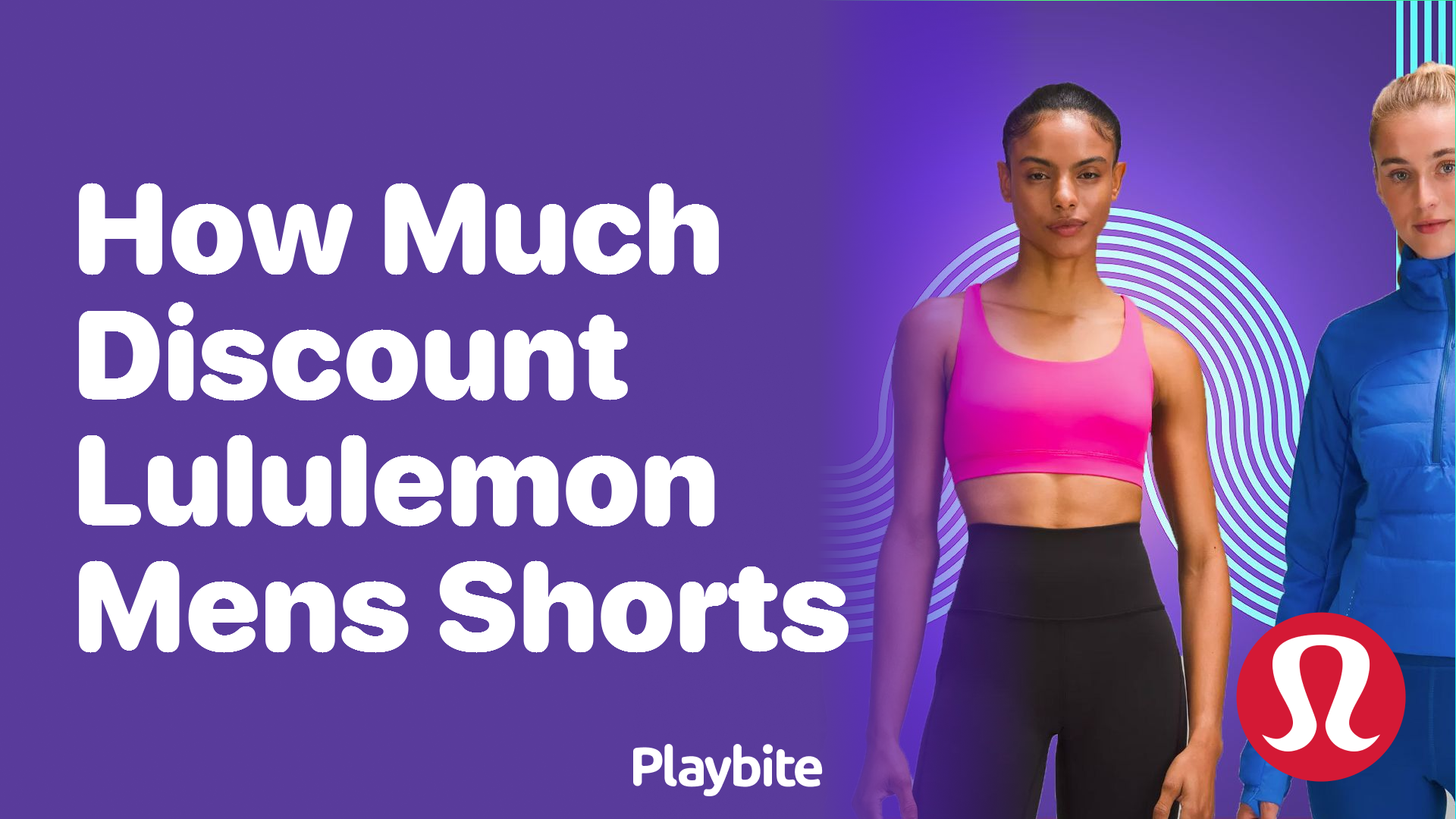 How Much Discount Can You Get on Lululemon Men&#8217;s Shorts?