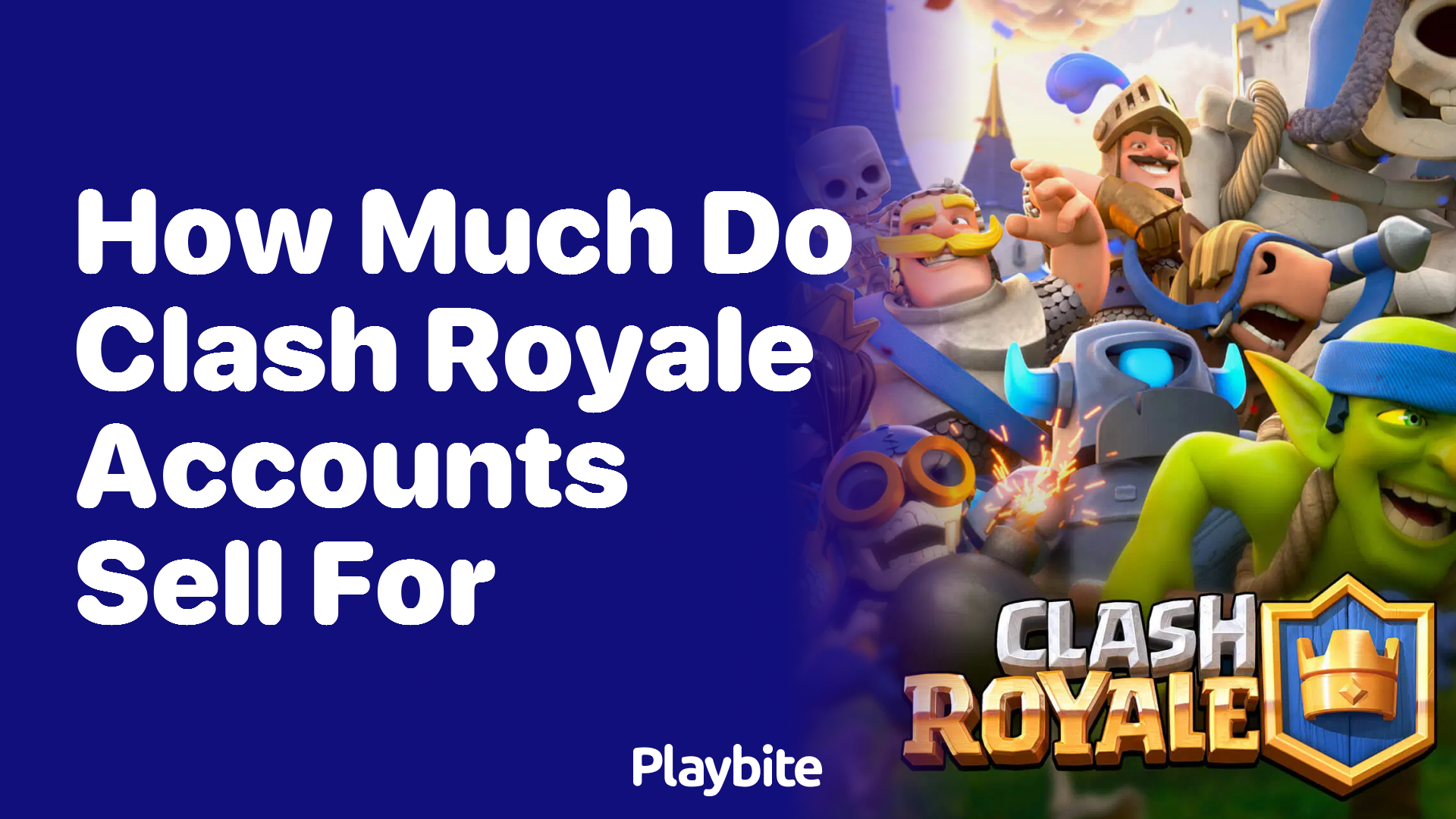 How Much Do Clash Royale Accounts Sell For?