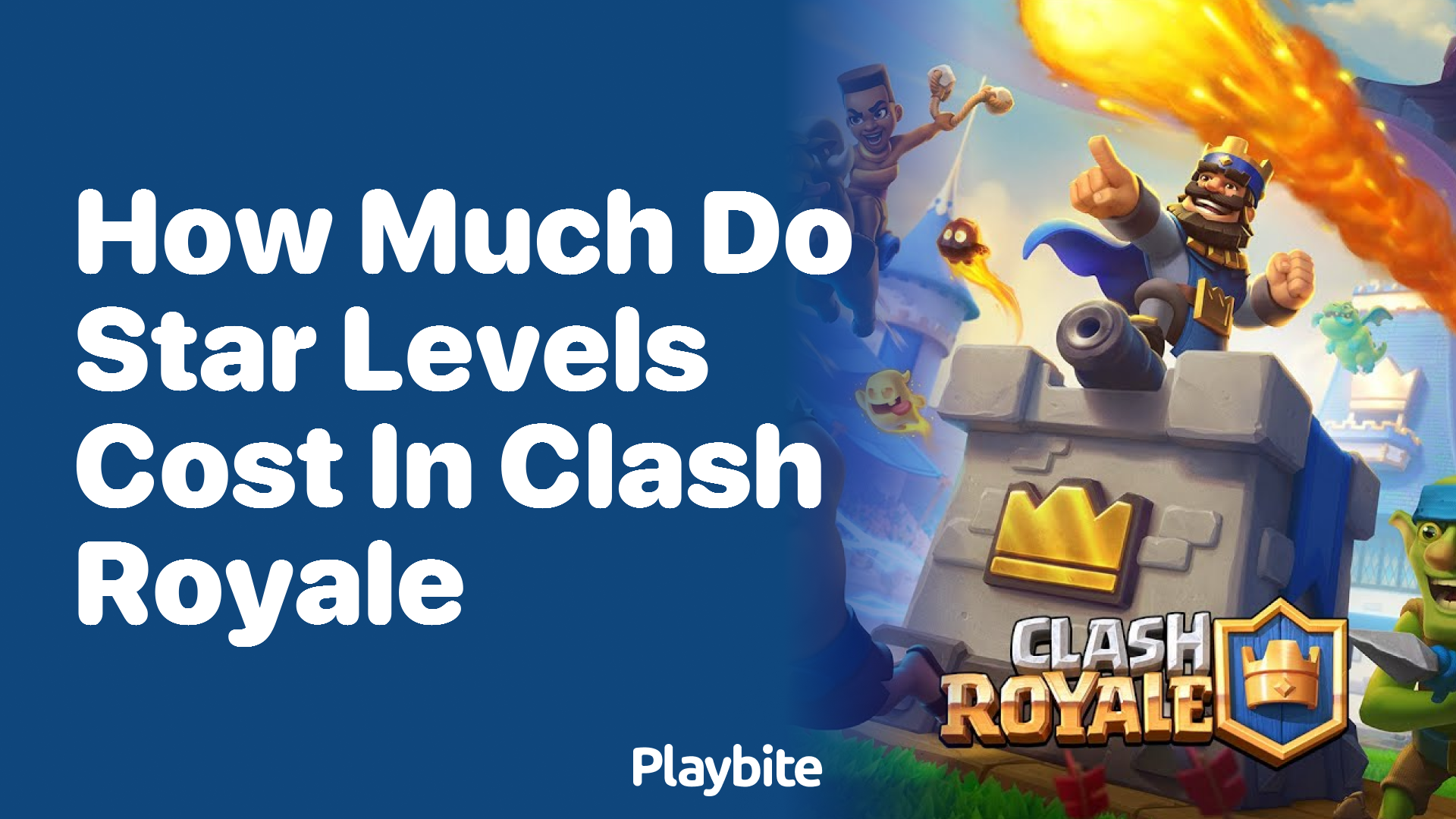 How Much Do Star Levels Cost in Clash Royale?