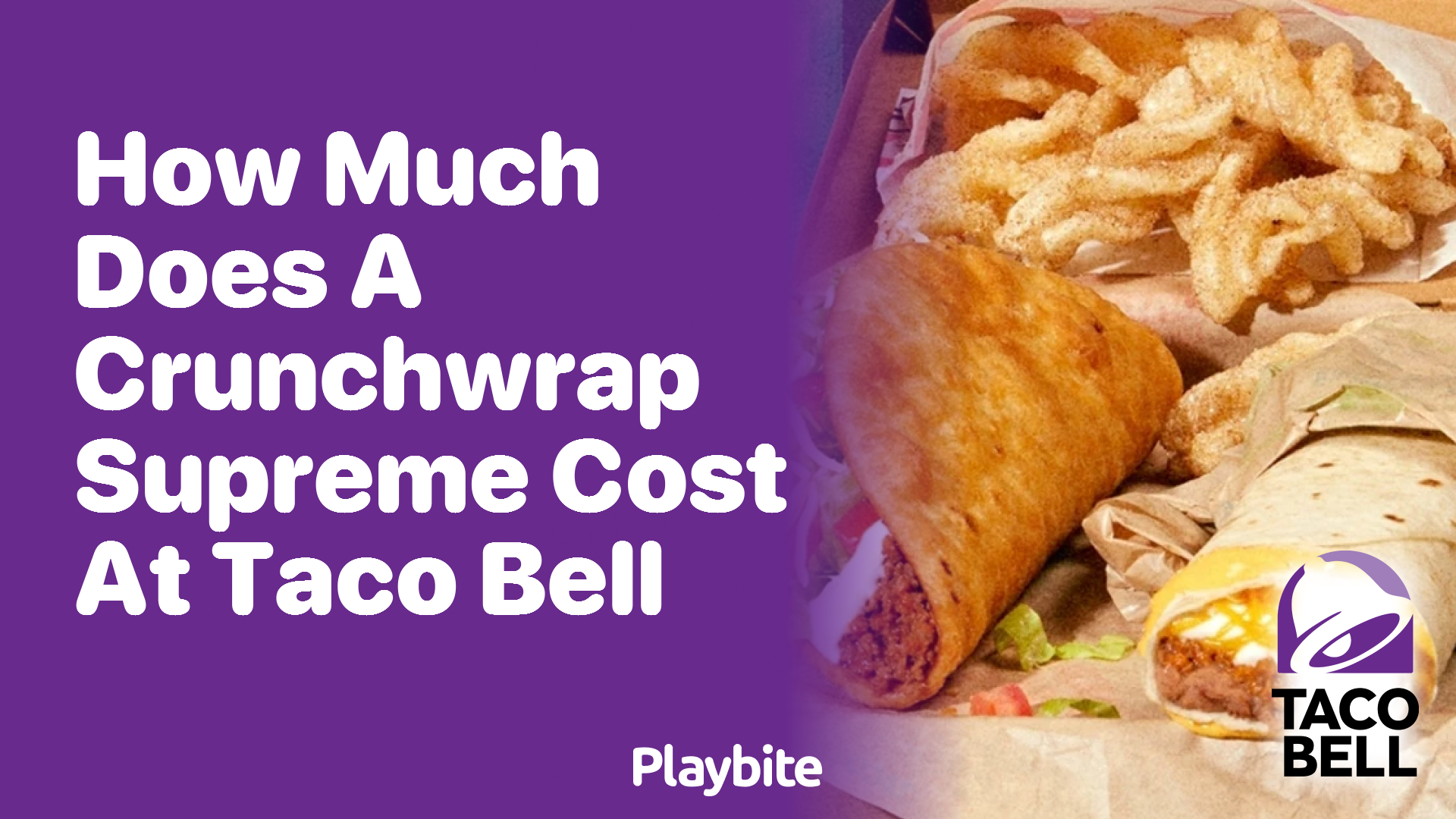 How Much Does a Crunchwrap Supreme Cost at Taco Bell?