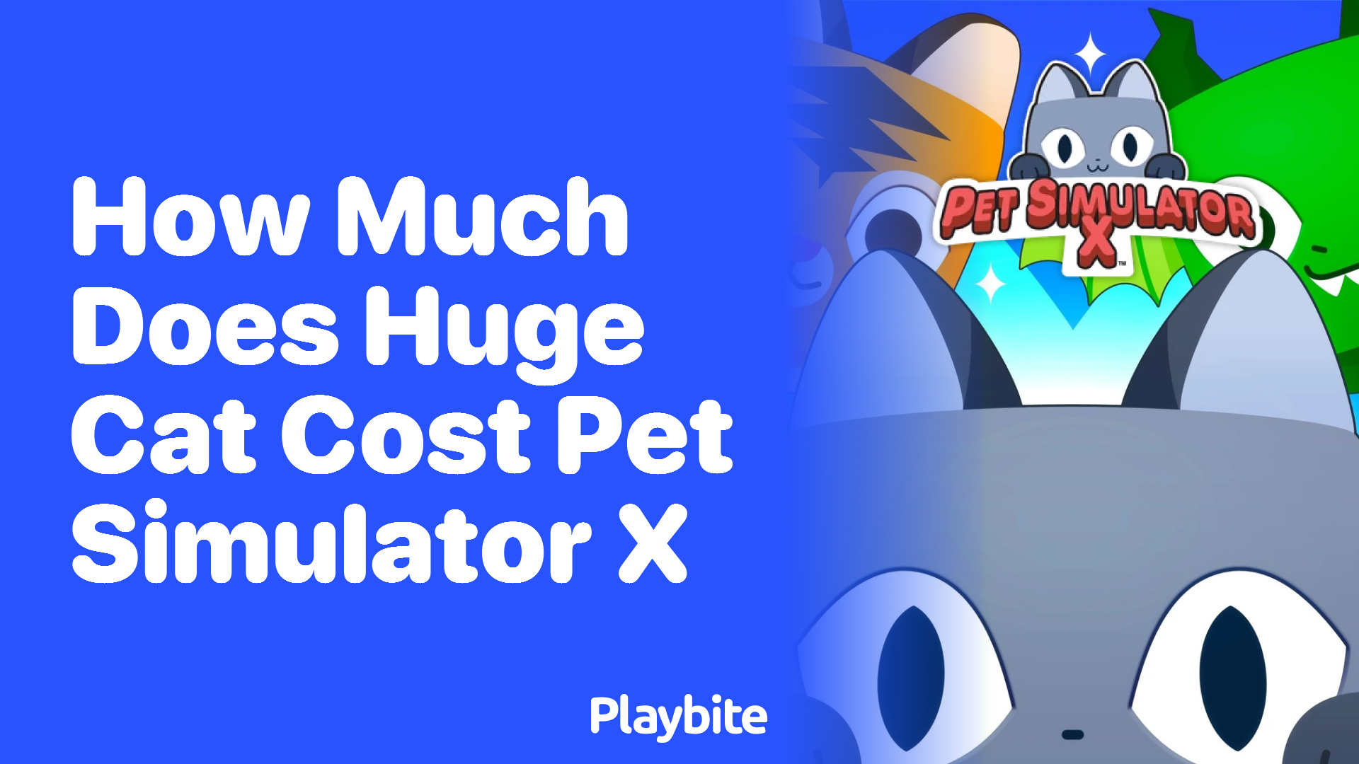 How Much Does a Huge Cat Cost in Pet Simulator X?