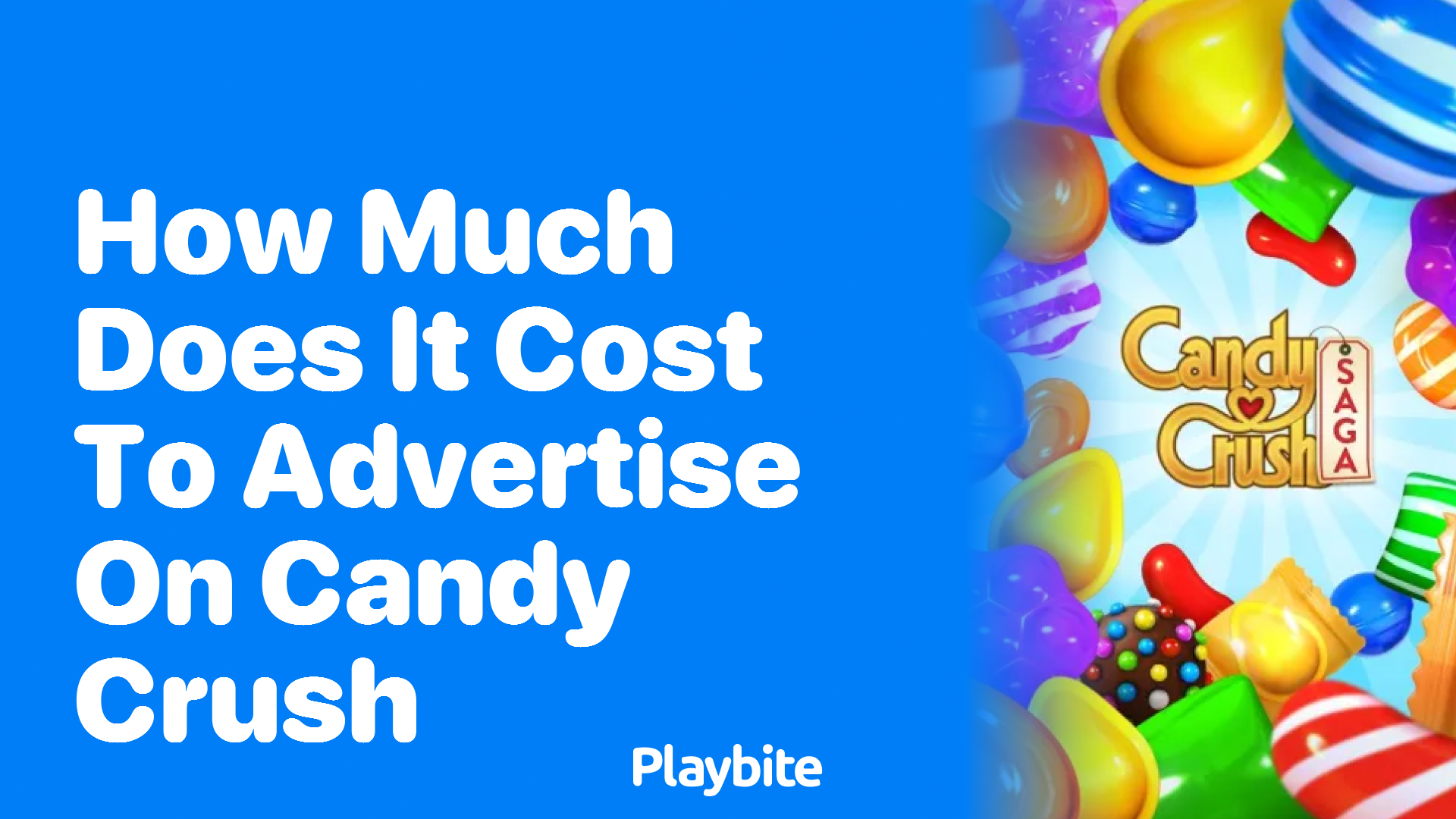 How Much Does It Cost to Advertise on Candy Crush?