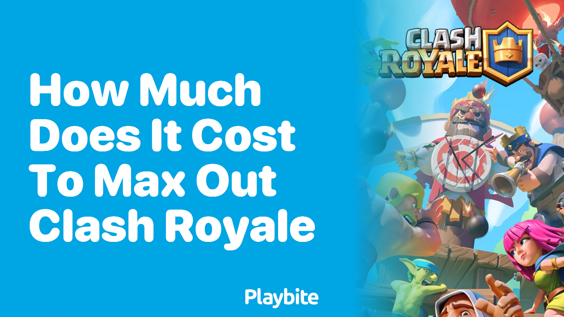 How Much Does It Cost to Max Out Clash Royale?