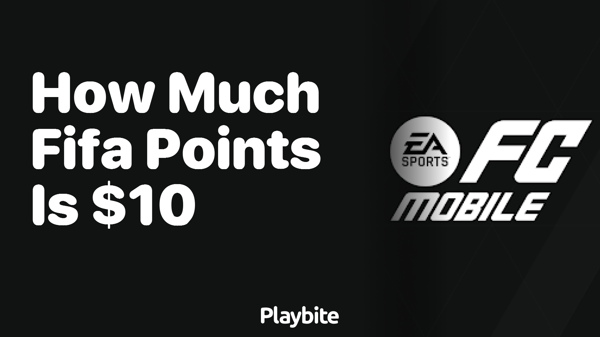 How Much FIFA Points Can You Get With $10 in EA Sports FC Mobile?