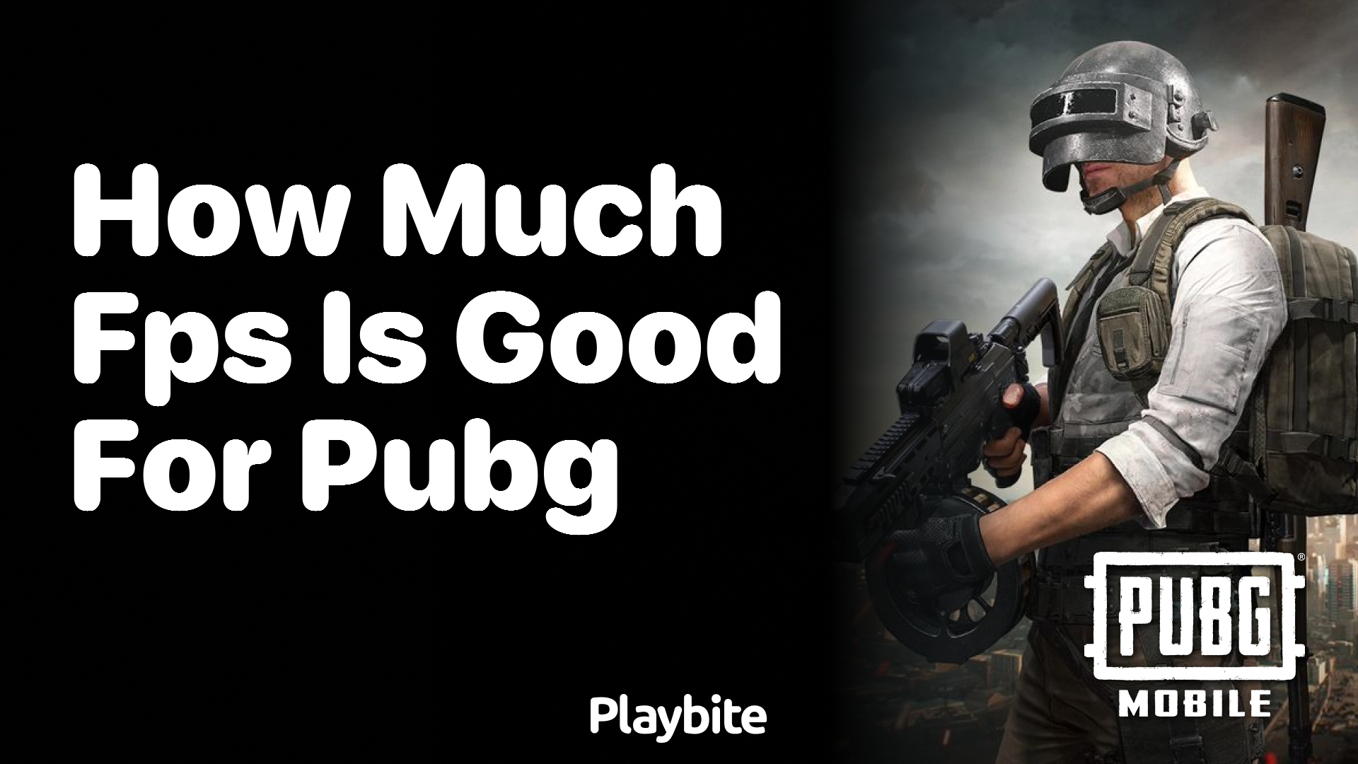 How Much FPS Is Good for PUBG Mobile?