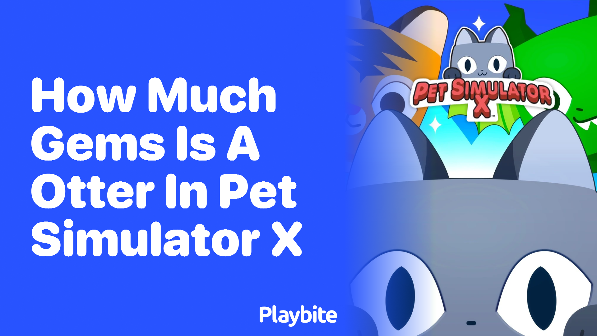 How Much Gems is an Otter in Pet Simulator X?