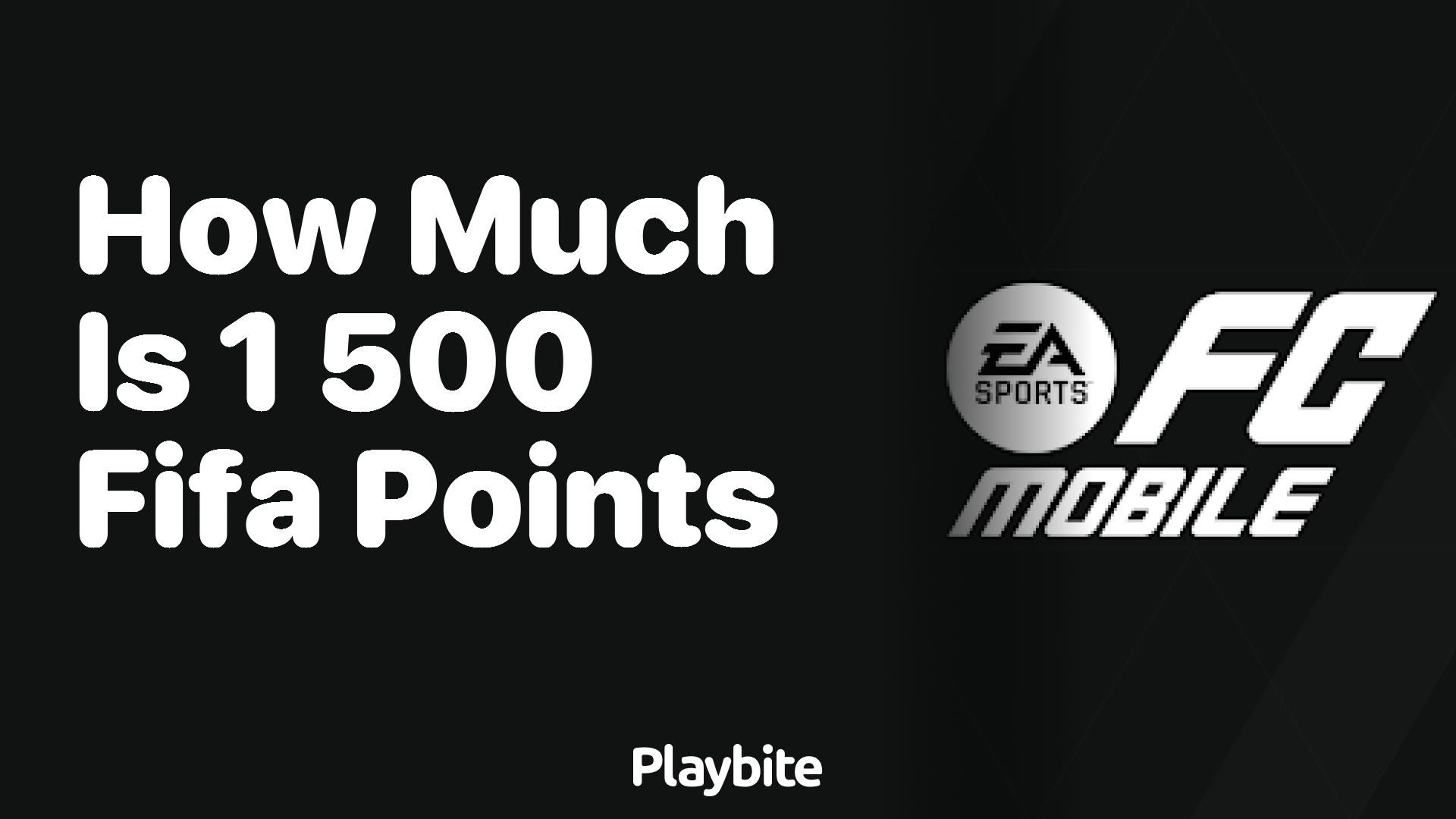 How Much is 1,500 FIFA Points in EA Sports FC Mobile?