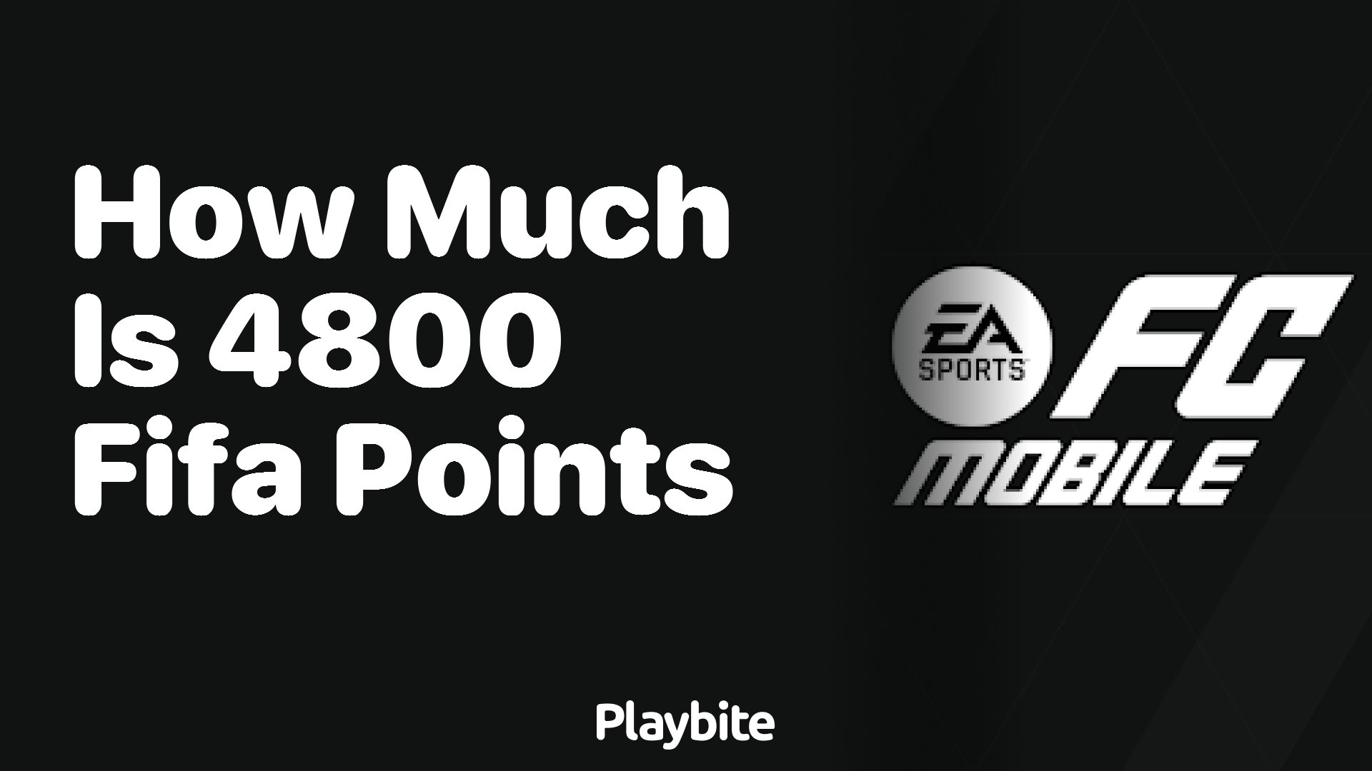 How Much Do 4800 FIFA Points Cost in EA Sports FC Mobile?