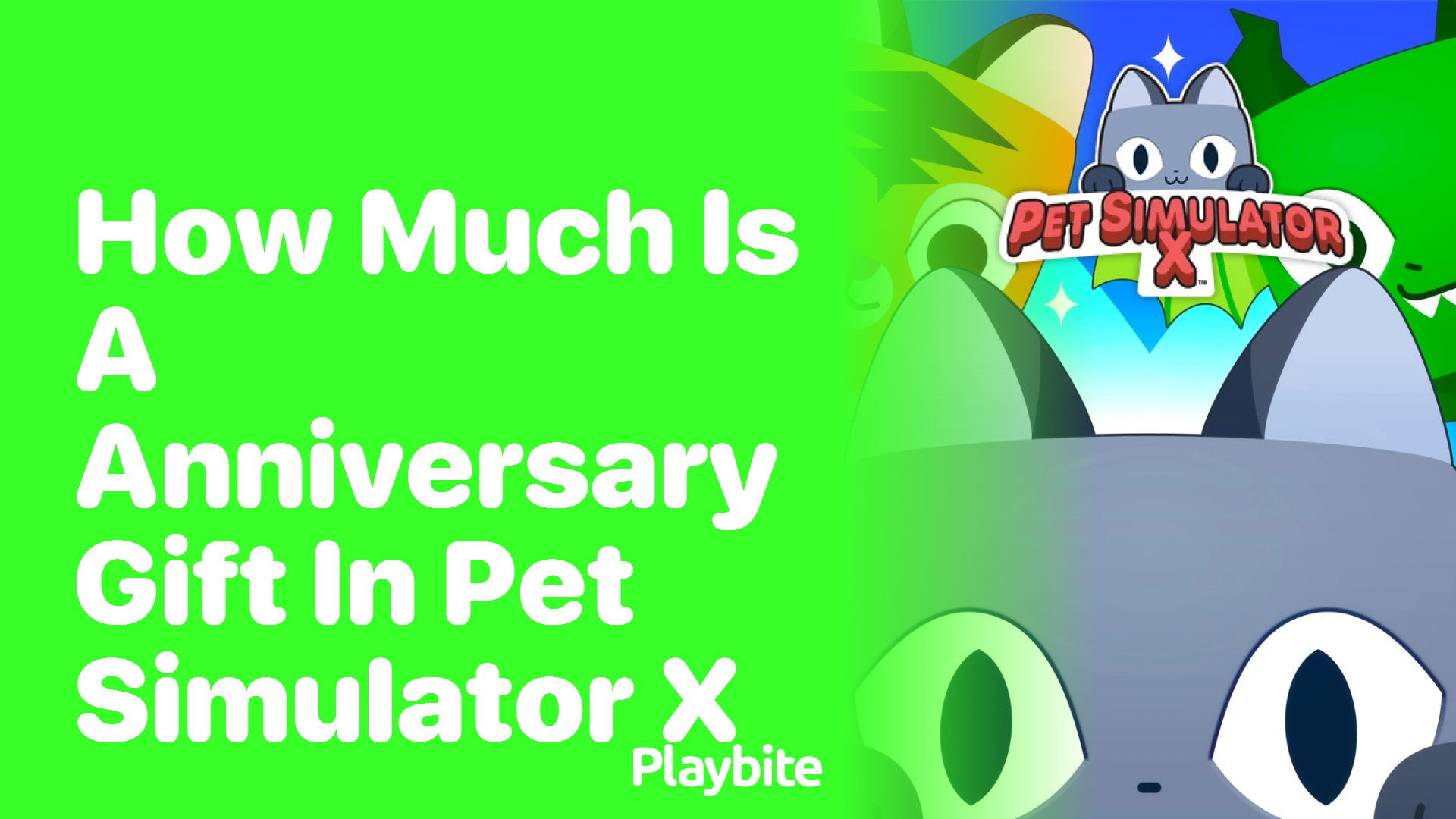 How Much is an Anniversary Gift in Pet Simulator X?