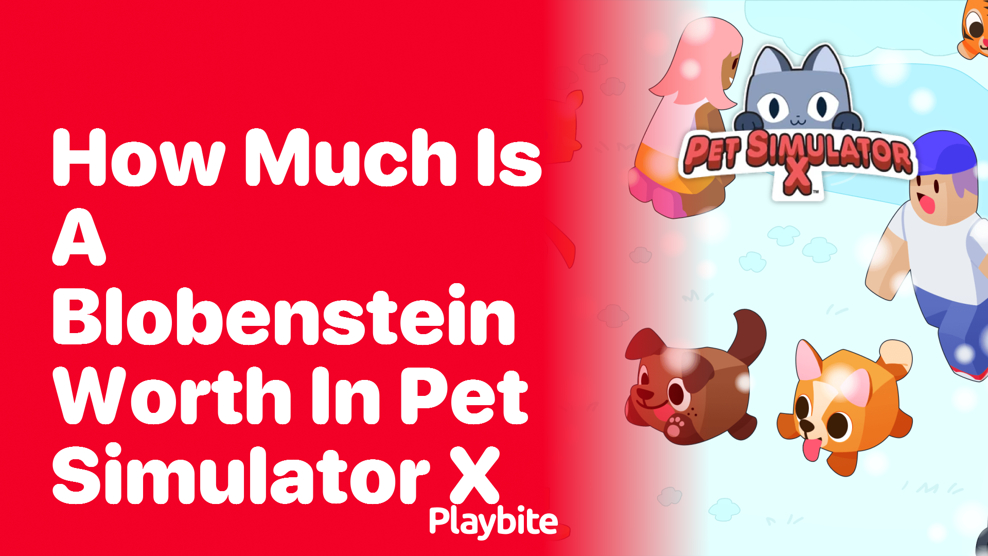 Discovering the Worth of a Blobenstein in Pet Simulator X