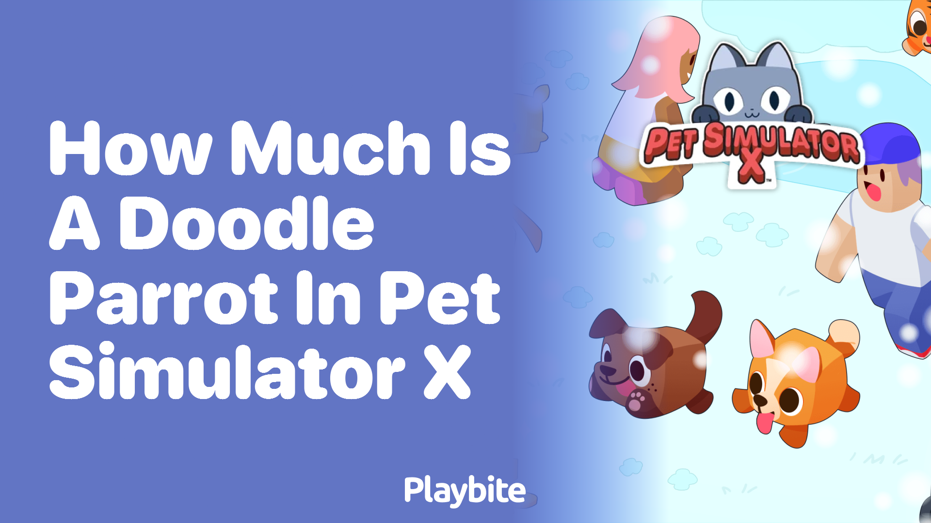 How Much is a Doodle Parrot in Pet Simulator X?