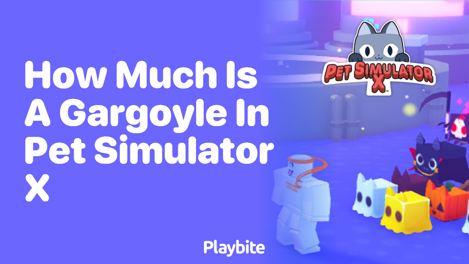 How Much Is a Gargoyle in Pet Simulator X?