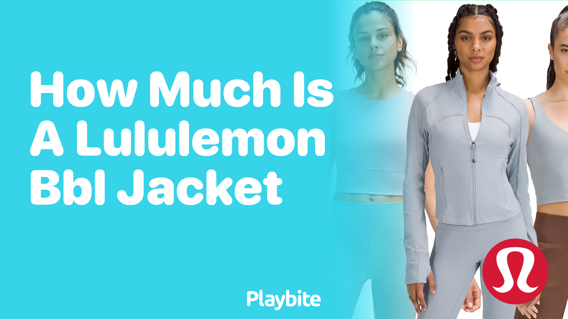 How Much Does the Lululemon BBL Jacket Cost? - Playbite