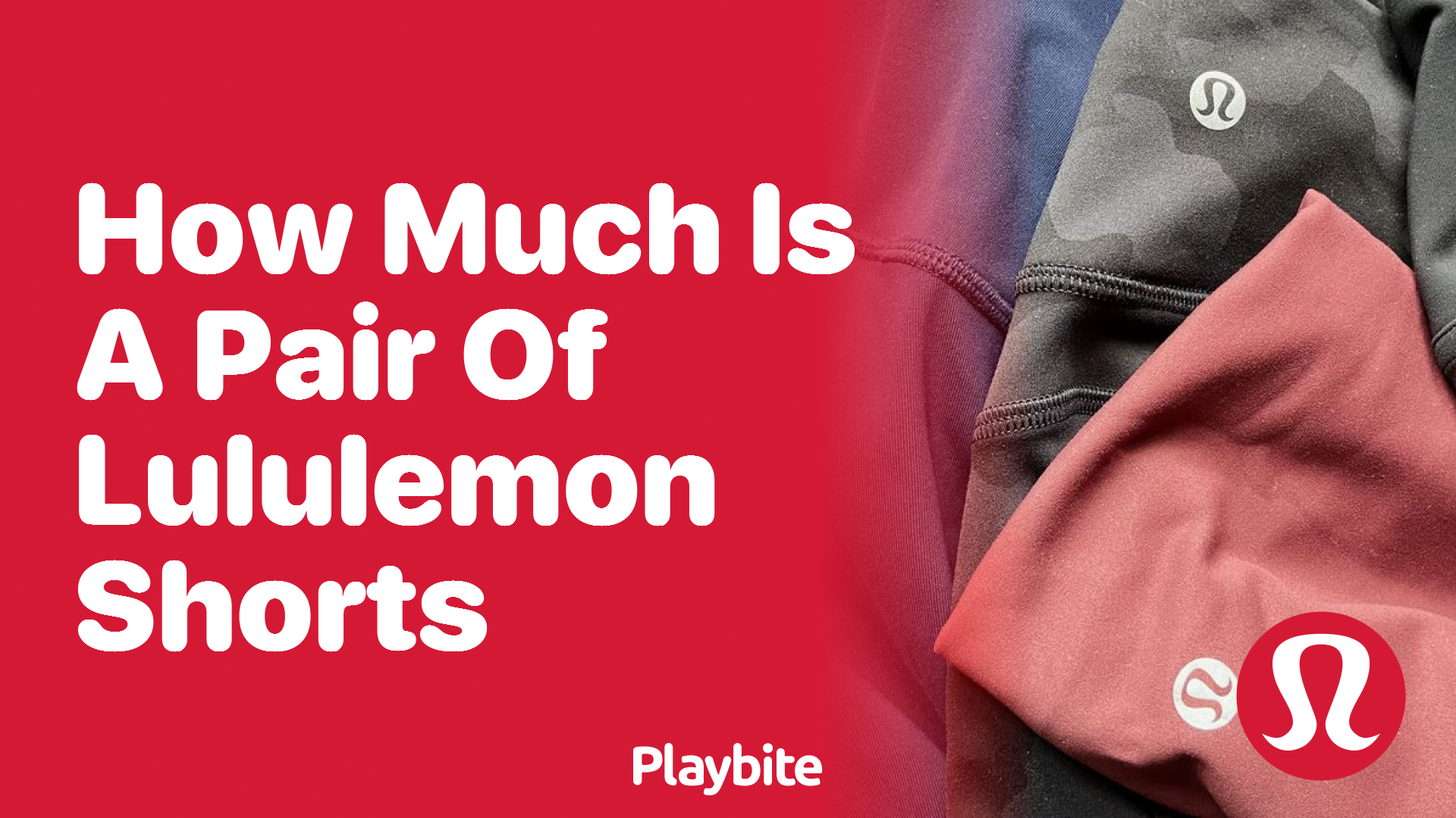 How Much is a Pair of Lululemon Shorts?