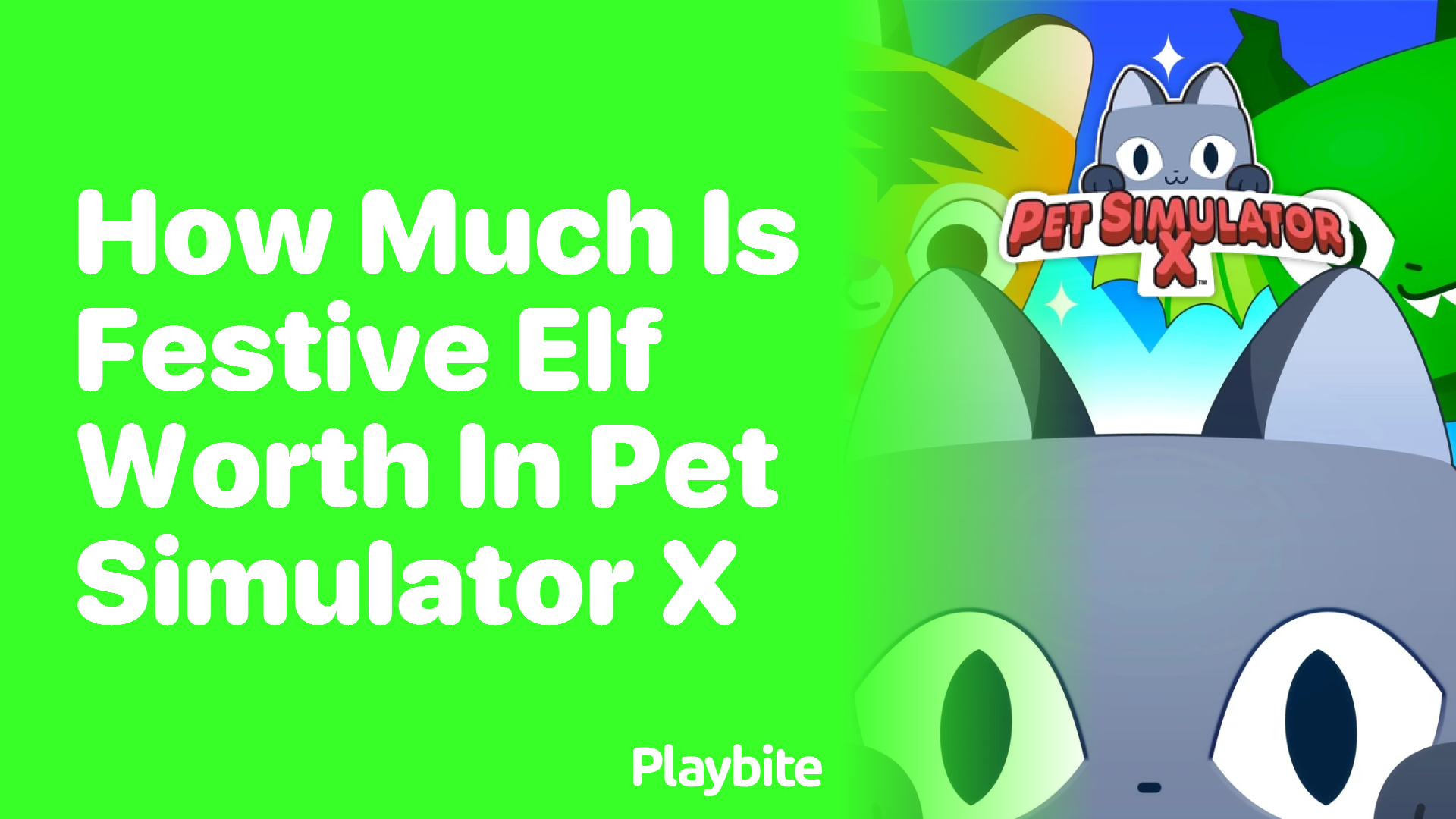 Discovering the Worth of Festive Elf in Pet Simulator X