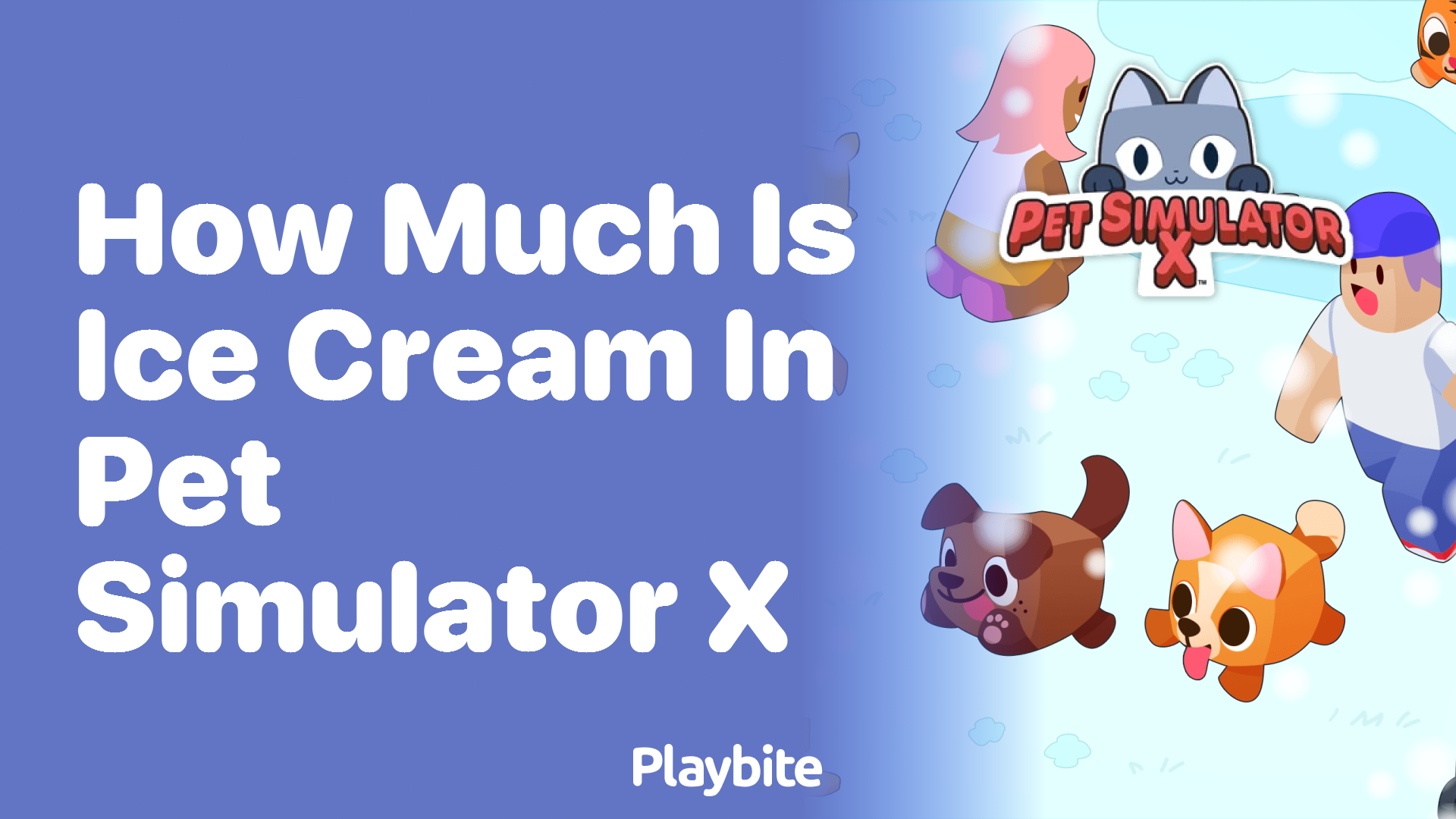 How much does ice cream cost in Pet Simulator X?