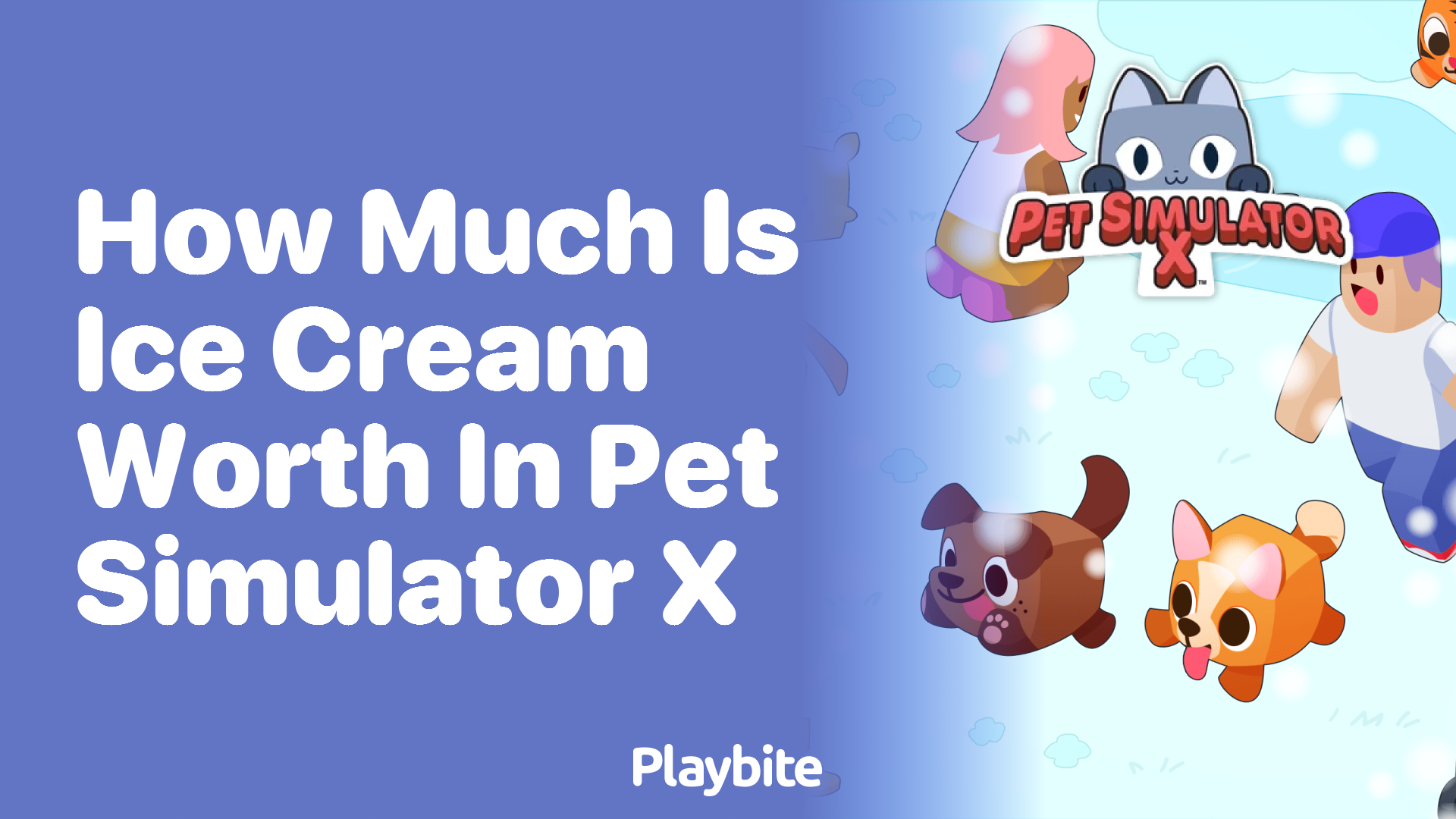 Discovering the Value of Ice Cream in Pet Simulator X