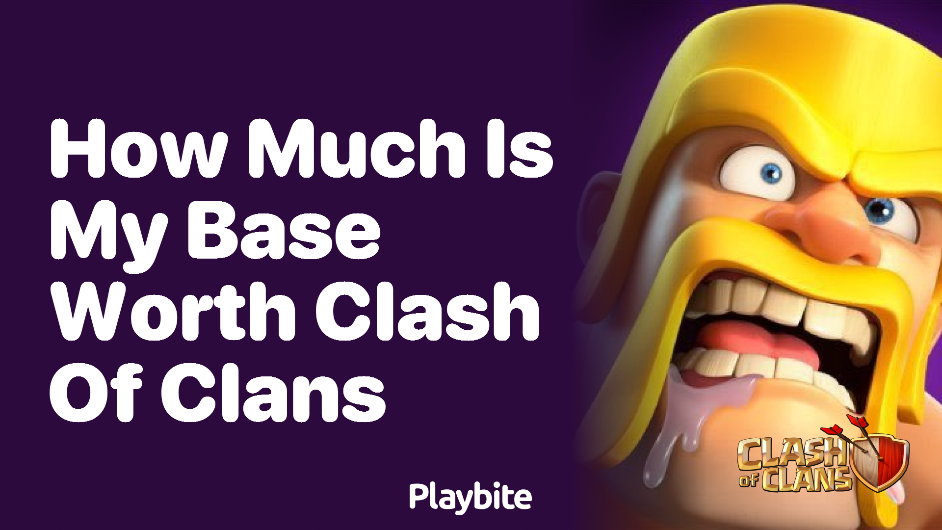 How Much Is My Base Worth in Clash of Clans?