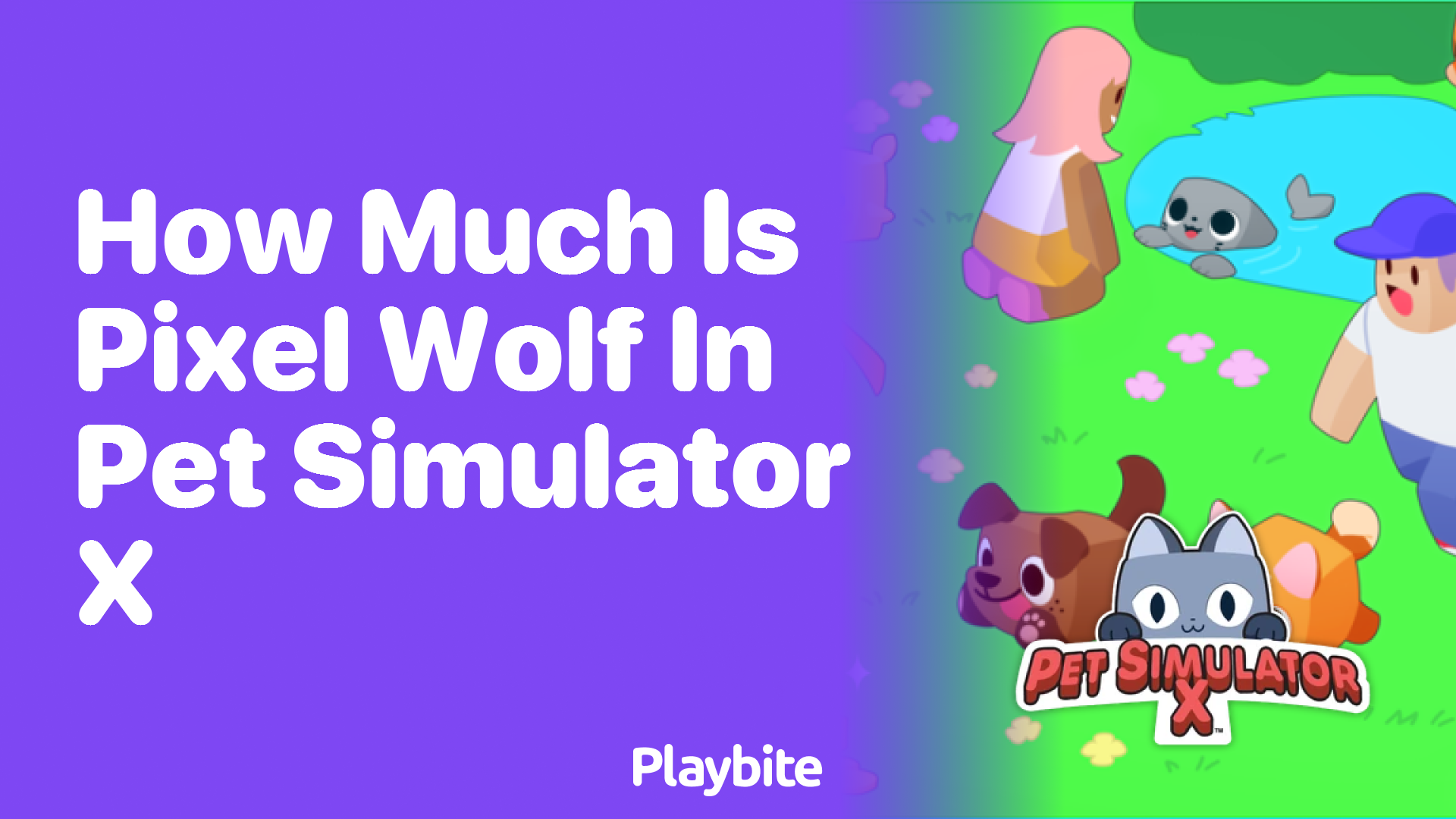 How Much is Pixel Wolf in Pet Simulator X?