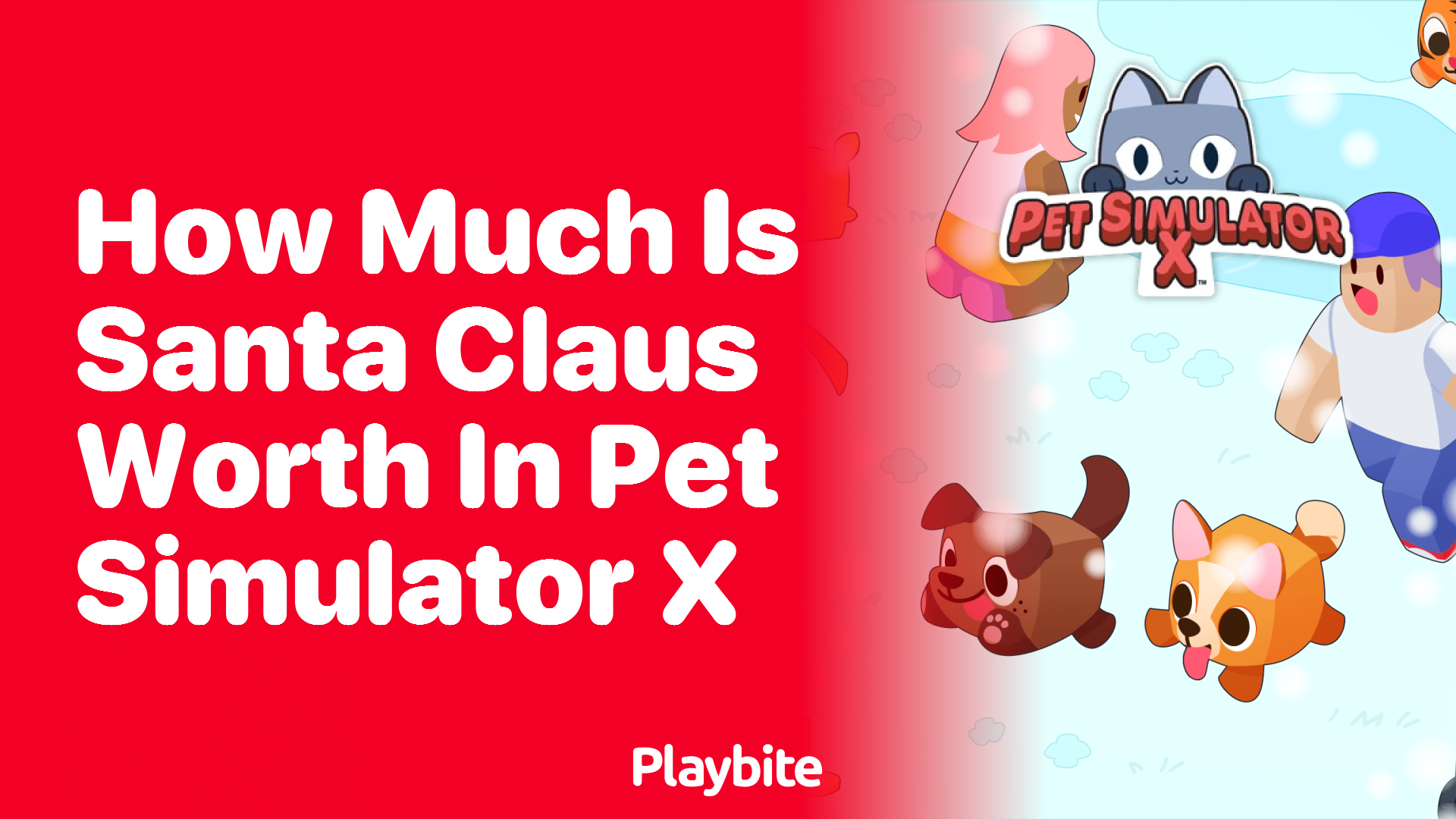 How Much Is Santa Claus Worth in Pet Simulator X?