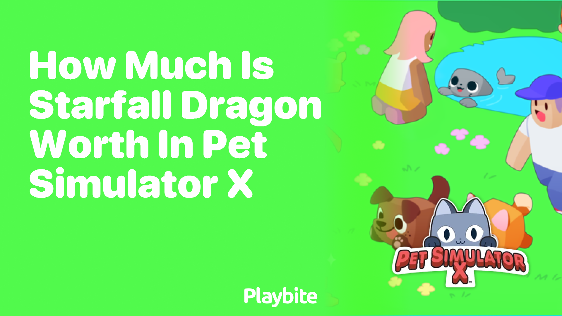 How Much is Starfall Dragon Worth in Pet Simulator X?