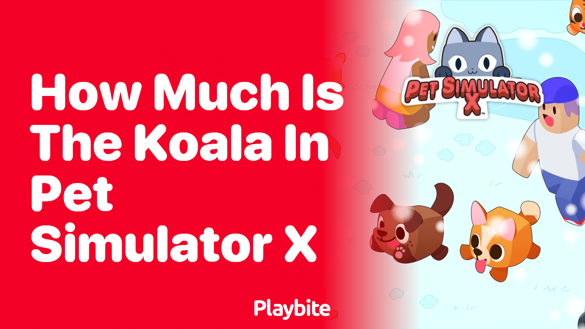 How much is the Koala in Pet Simulator X?