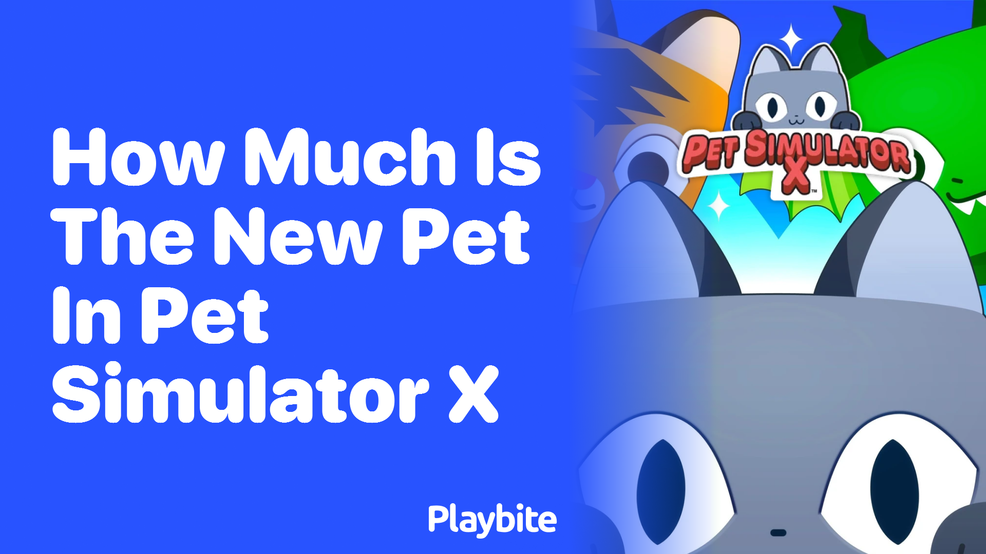 How Much is the New Pet in Pet Simulator X?