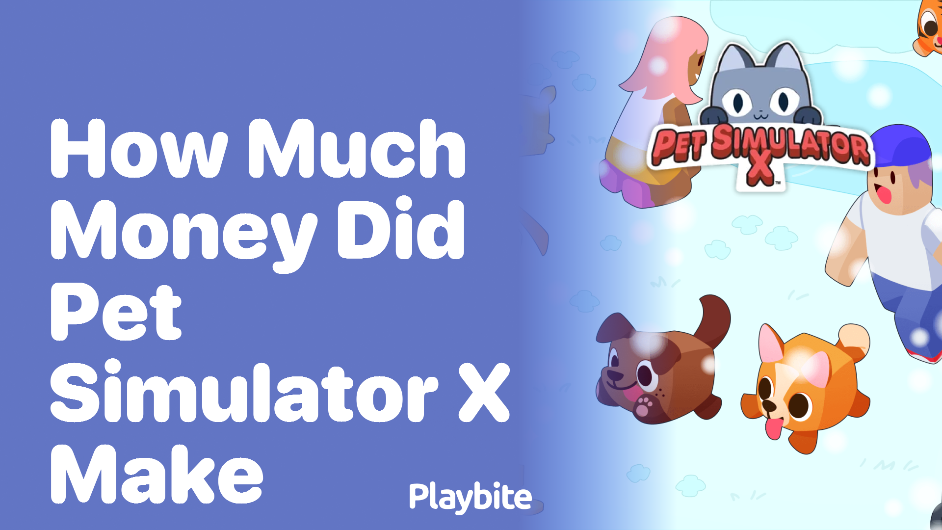 How Much Money Did Pet Simulator X Make?